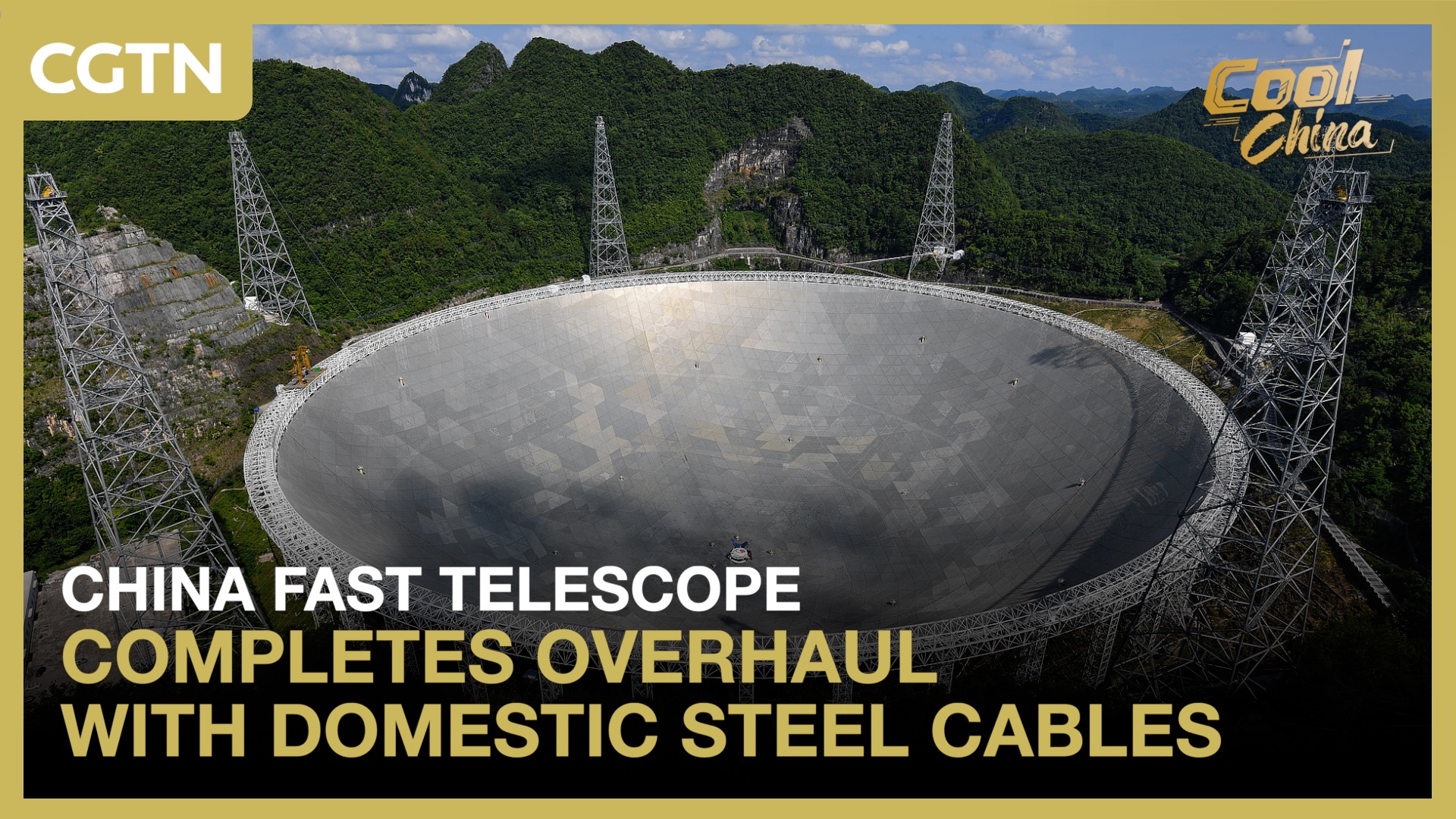 China FAST telescope completes overhaul with domestic steel cables
