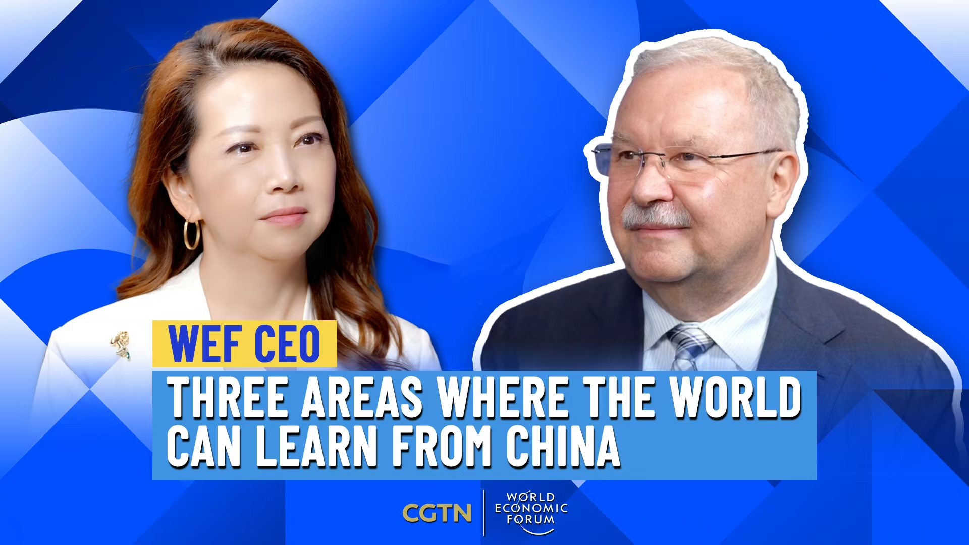 WEF CEO: Three areas where the world can learn from China