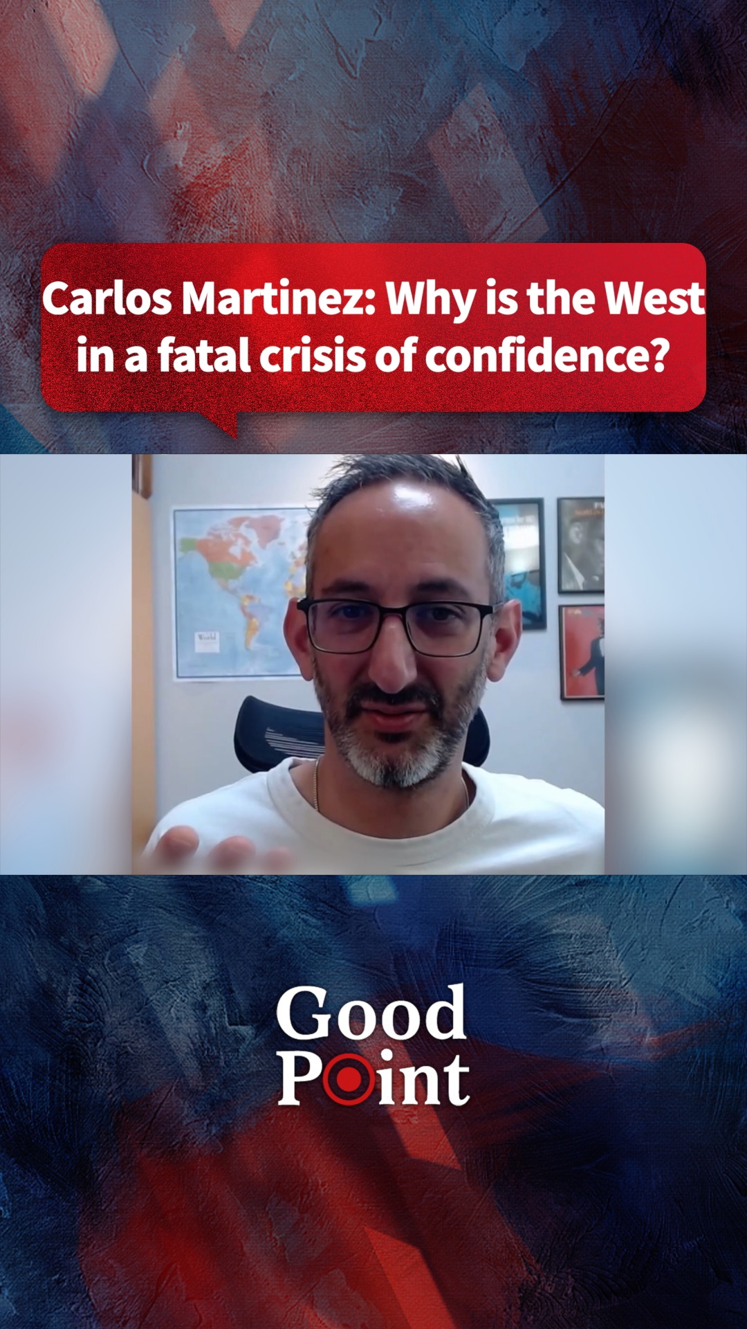 Carlos Martinez: Why is the West in a fatal crisis of confidence?