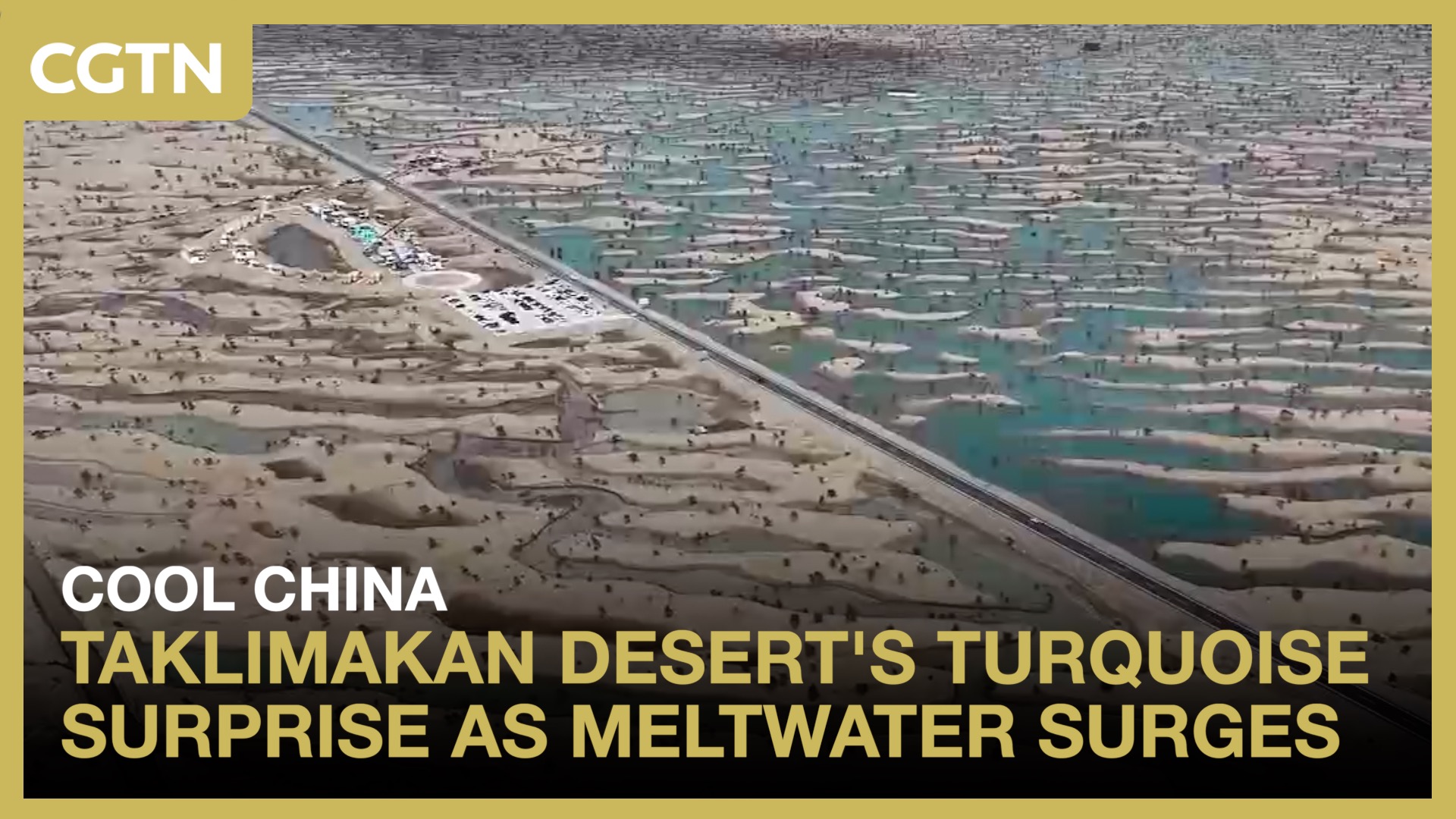 Taklimakan Desert's turquoise surprise as meltwater surges