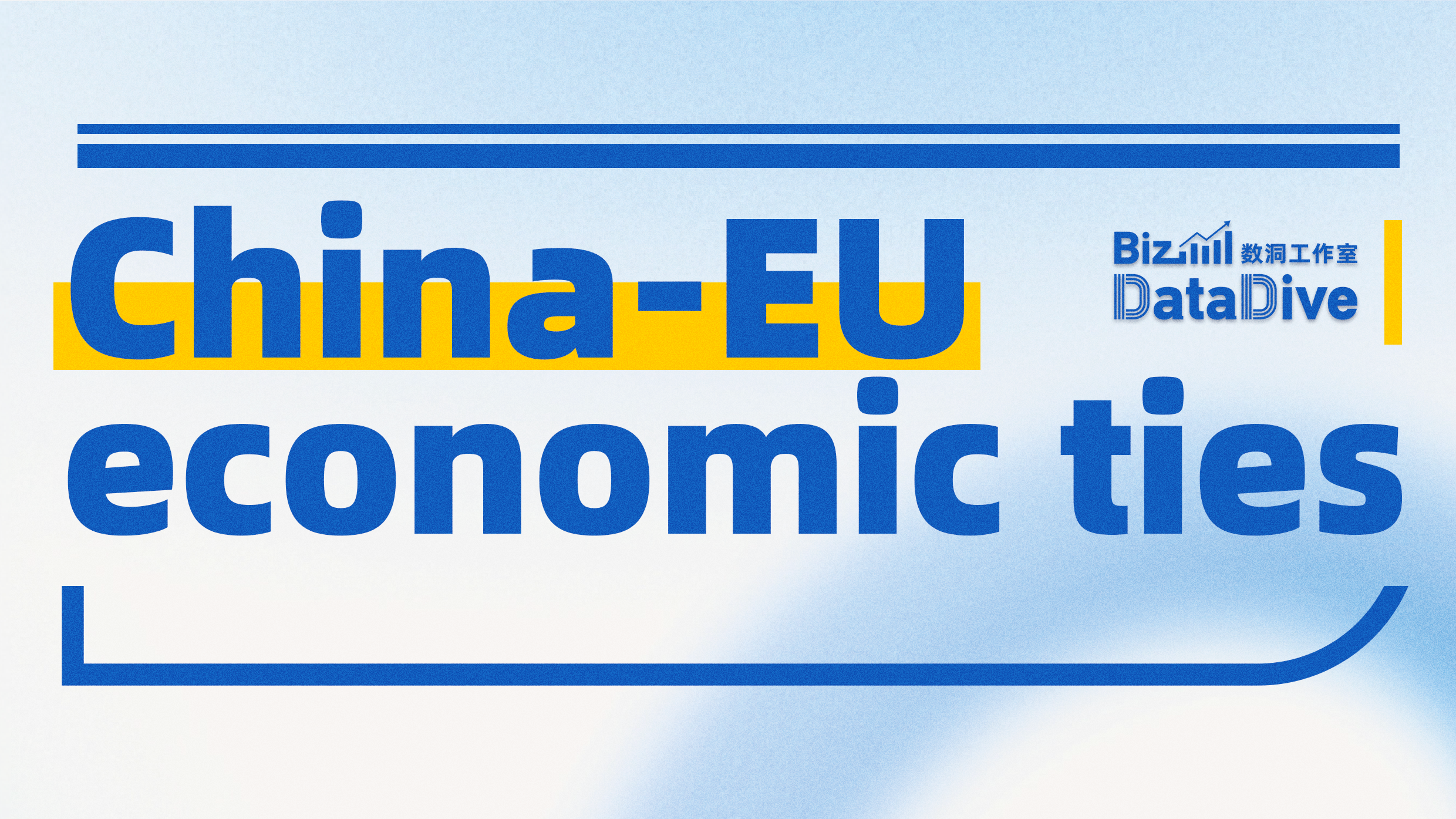 BizDataDive: China–EU ties remain resilient