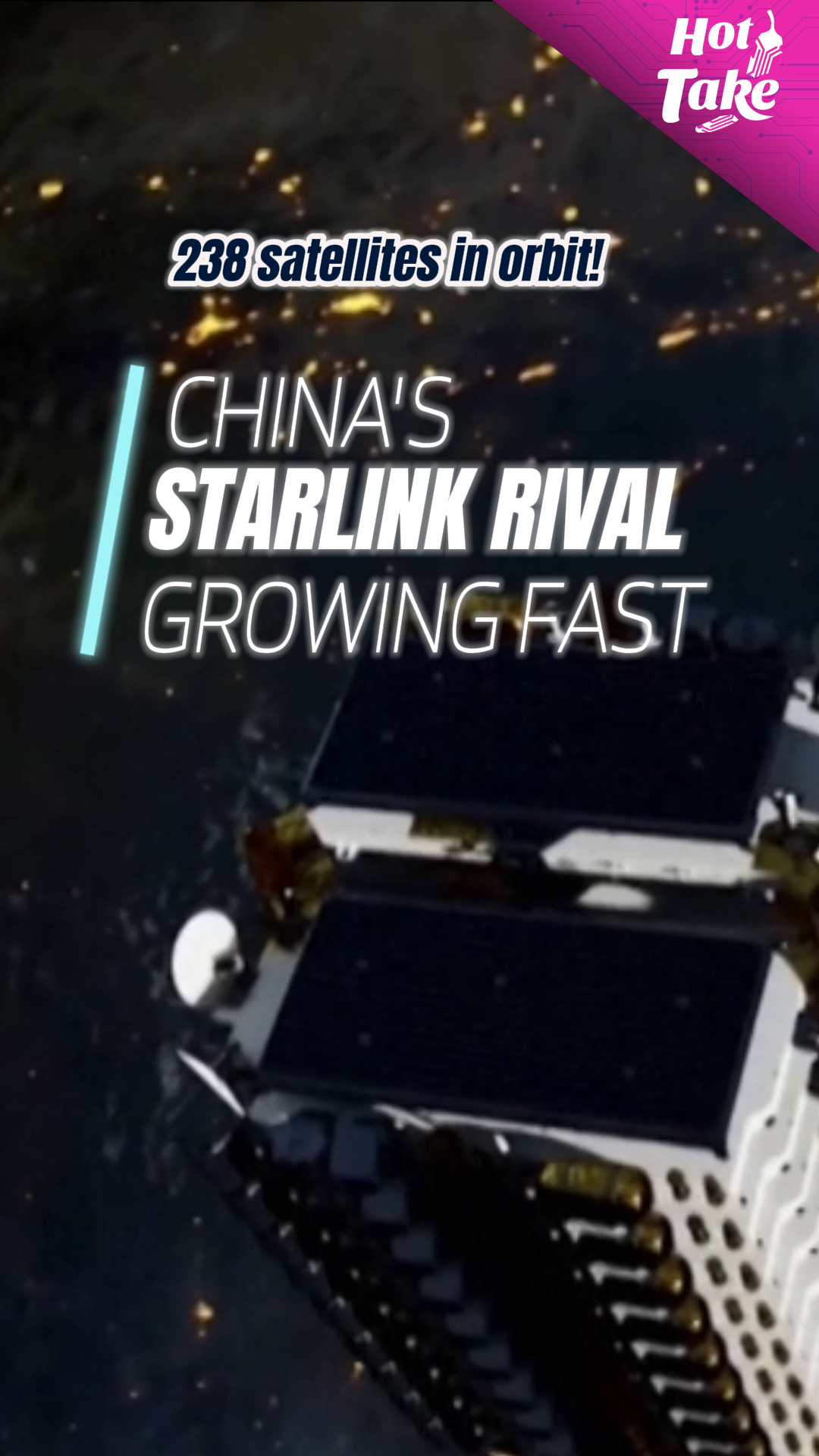 Hot Take: China's answer to Starlink has 238 satellites in orbit