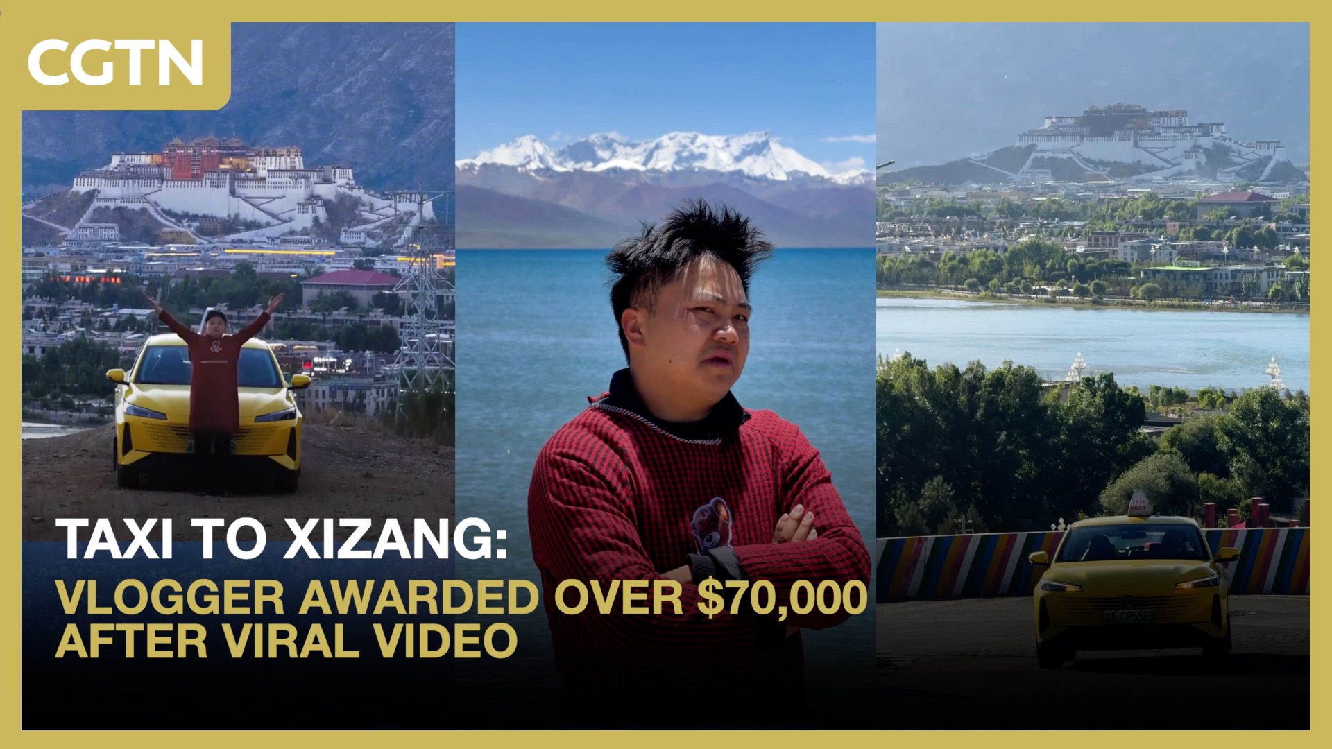 Taxi to Xizang: Vlogger awarded over $70,000 after viral video