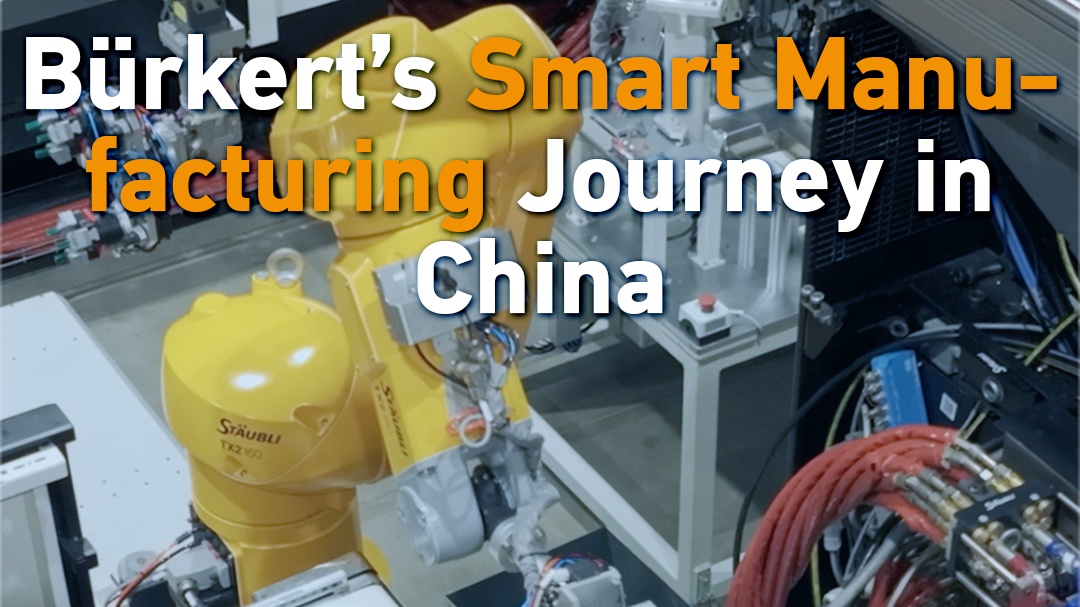 Bürkert's smart manufacturing journey in China