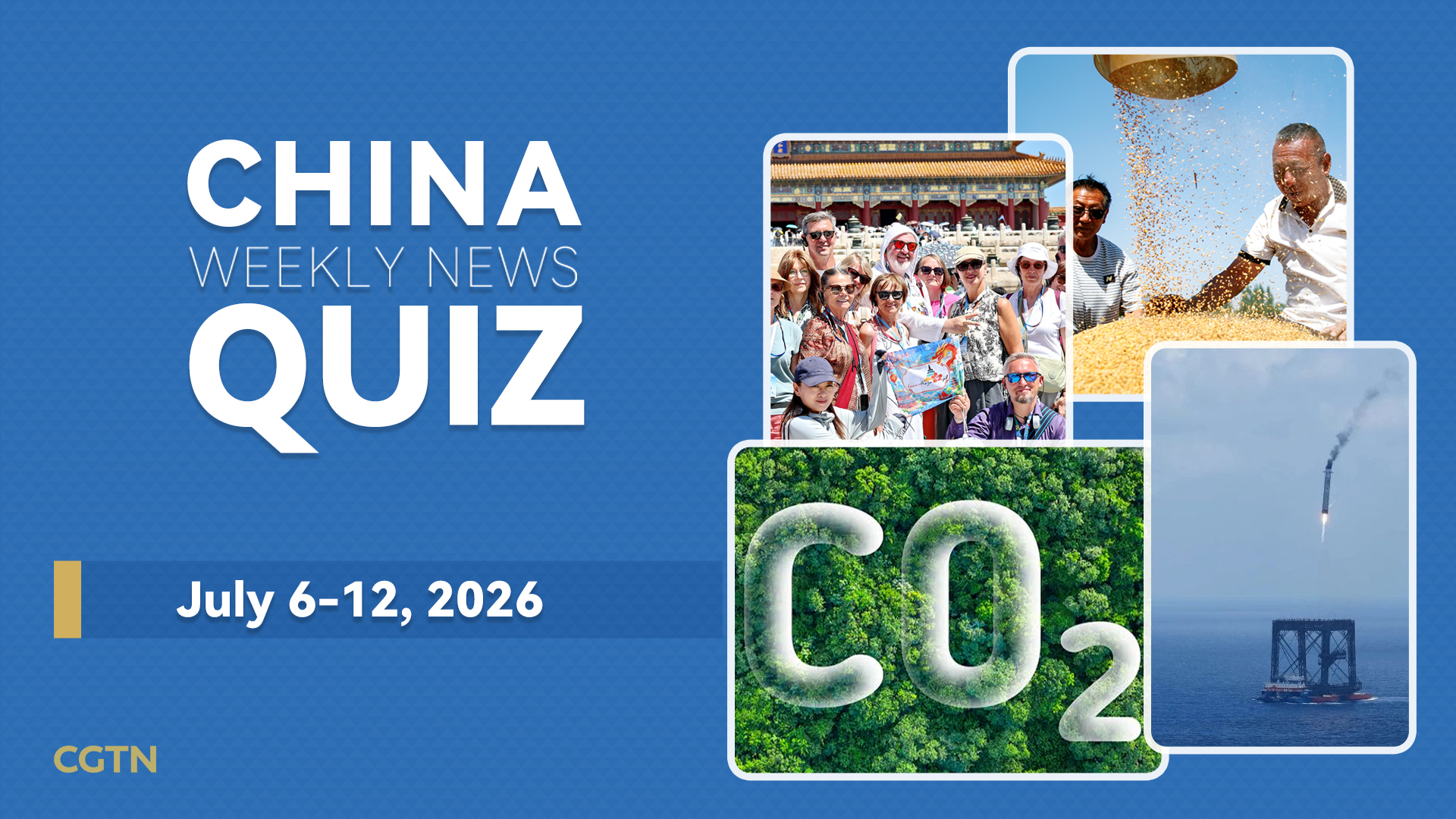 China Weekly News Quiz: July 6-12, 2026