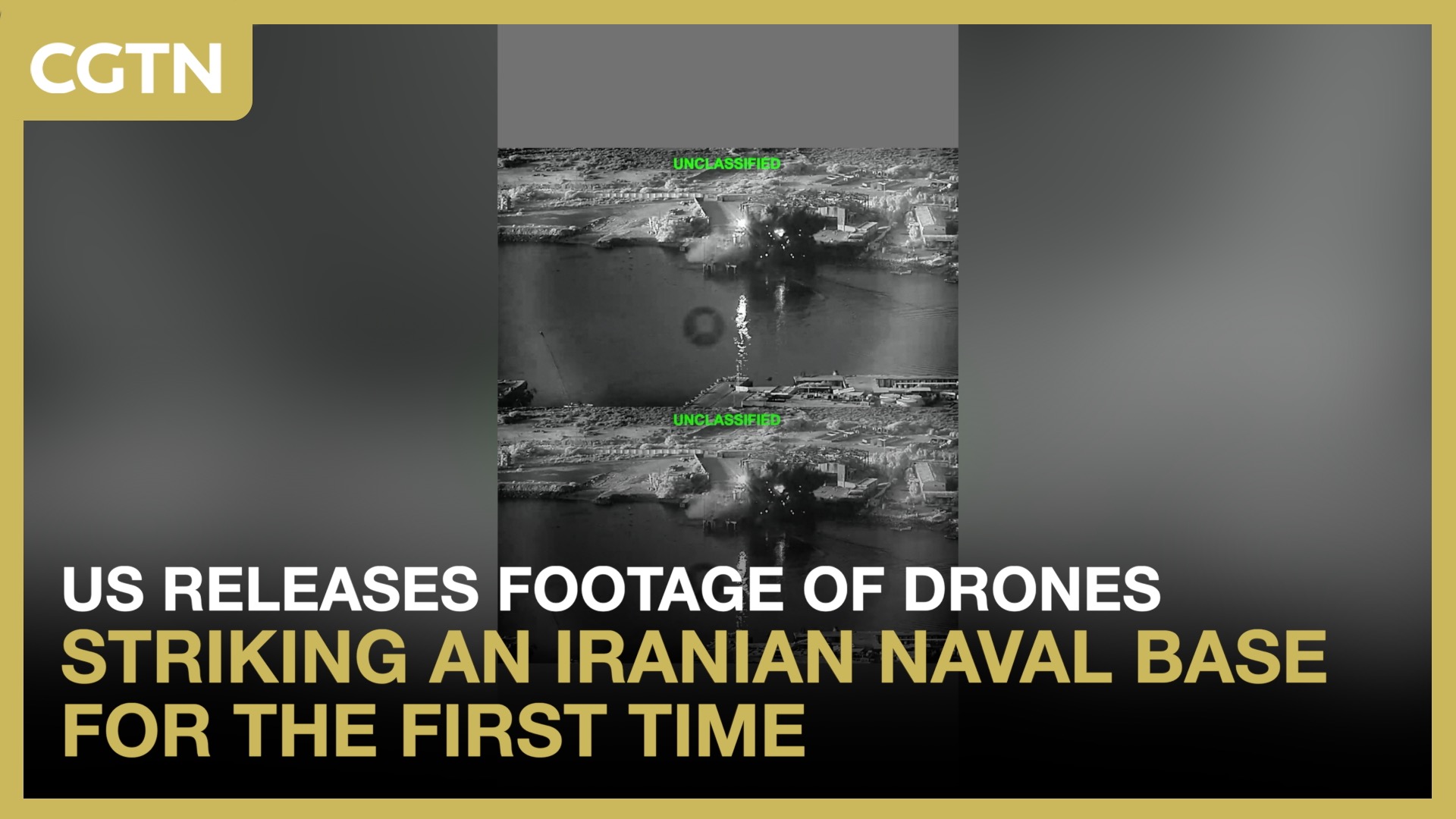 US releases footage of drones striking an Iranian naval base for the first time