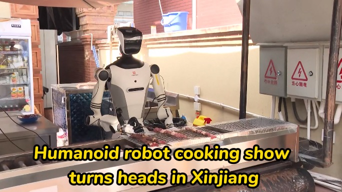 Humanoid robot cooking show turns heads in Xinjiang