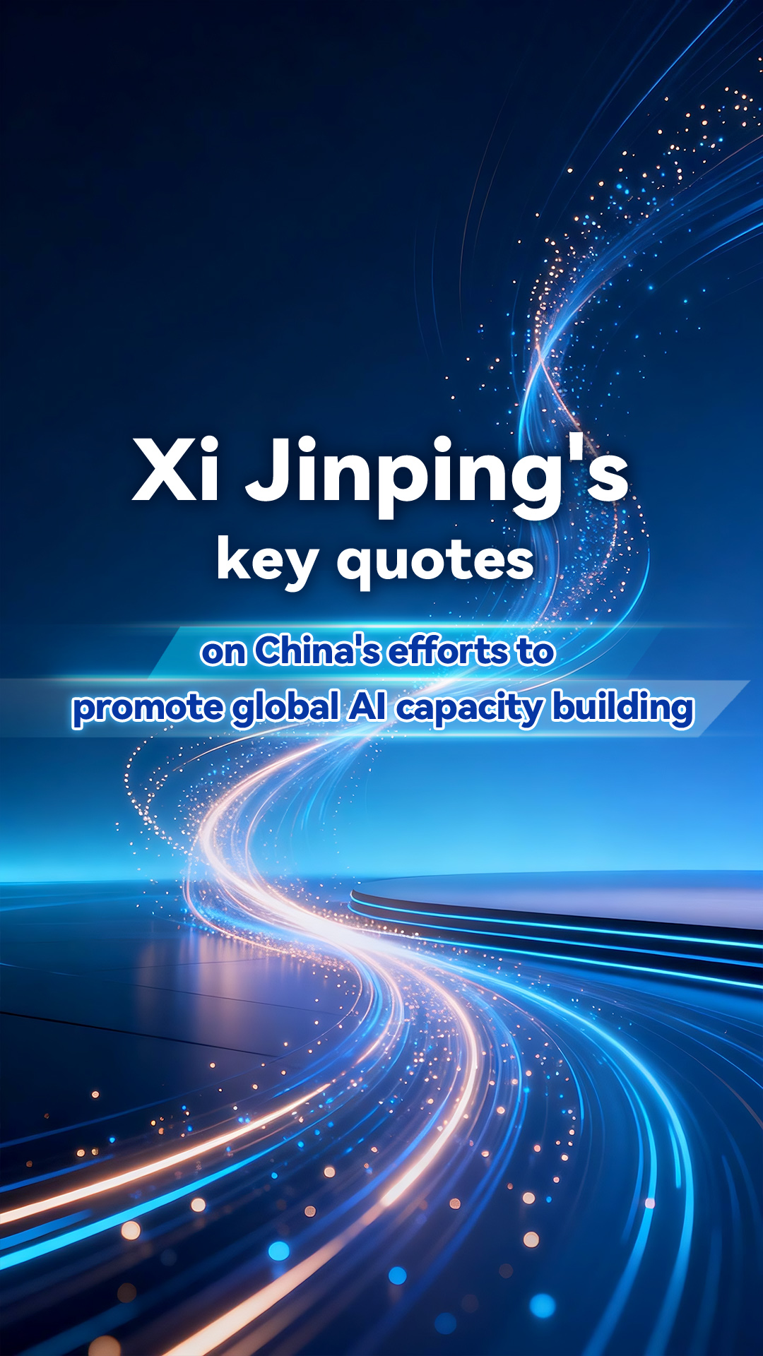 Xi's key quotes on China's efforts to advance global AI capacity