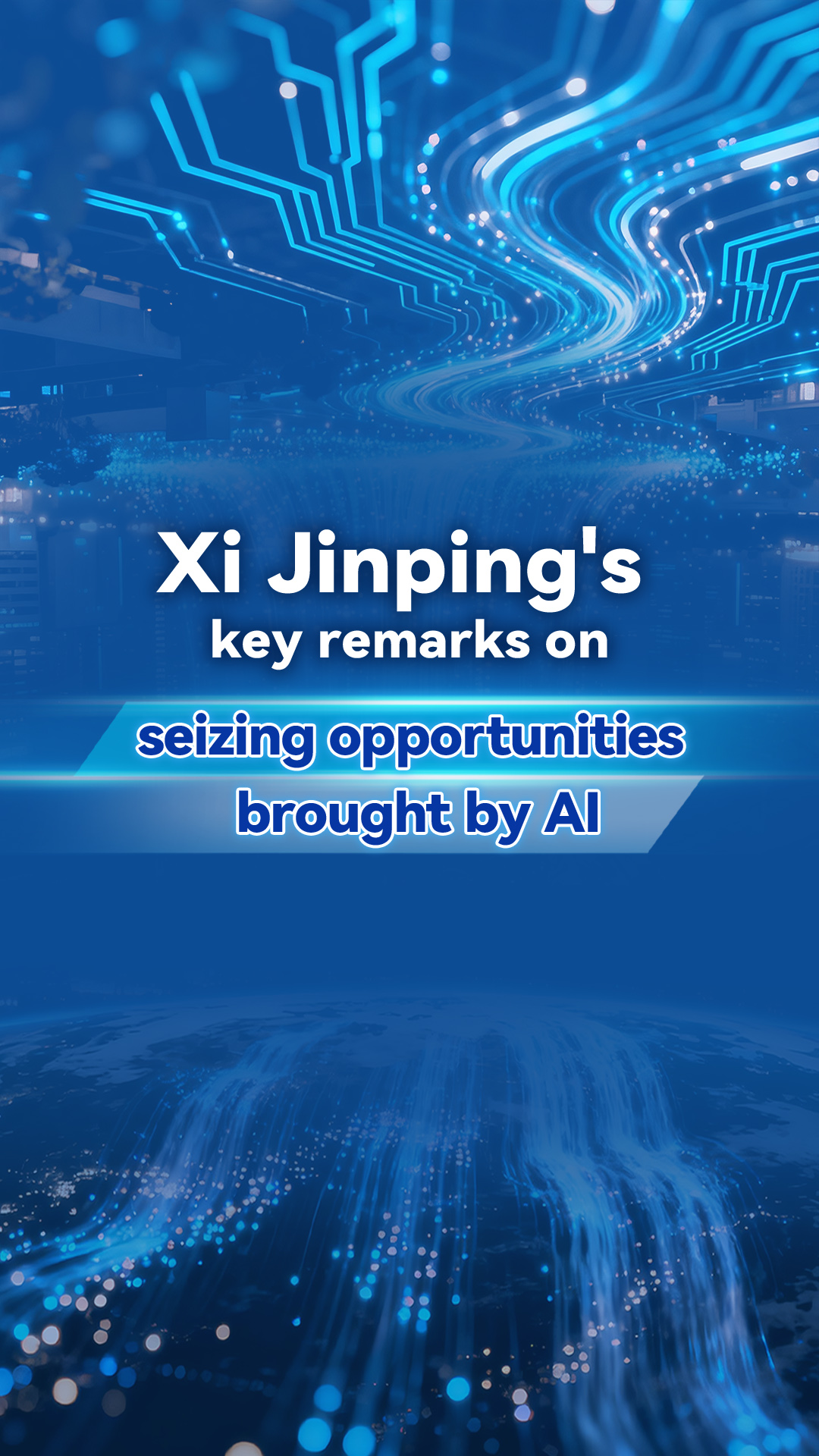 Xi Jinping's key remarks on seizing opportunities brought by AI