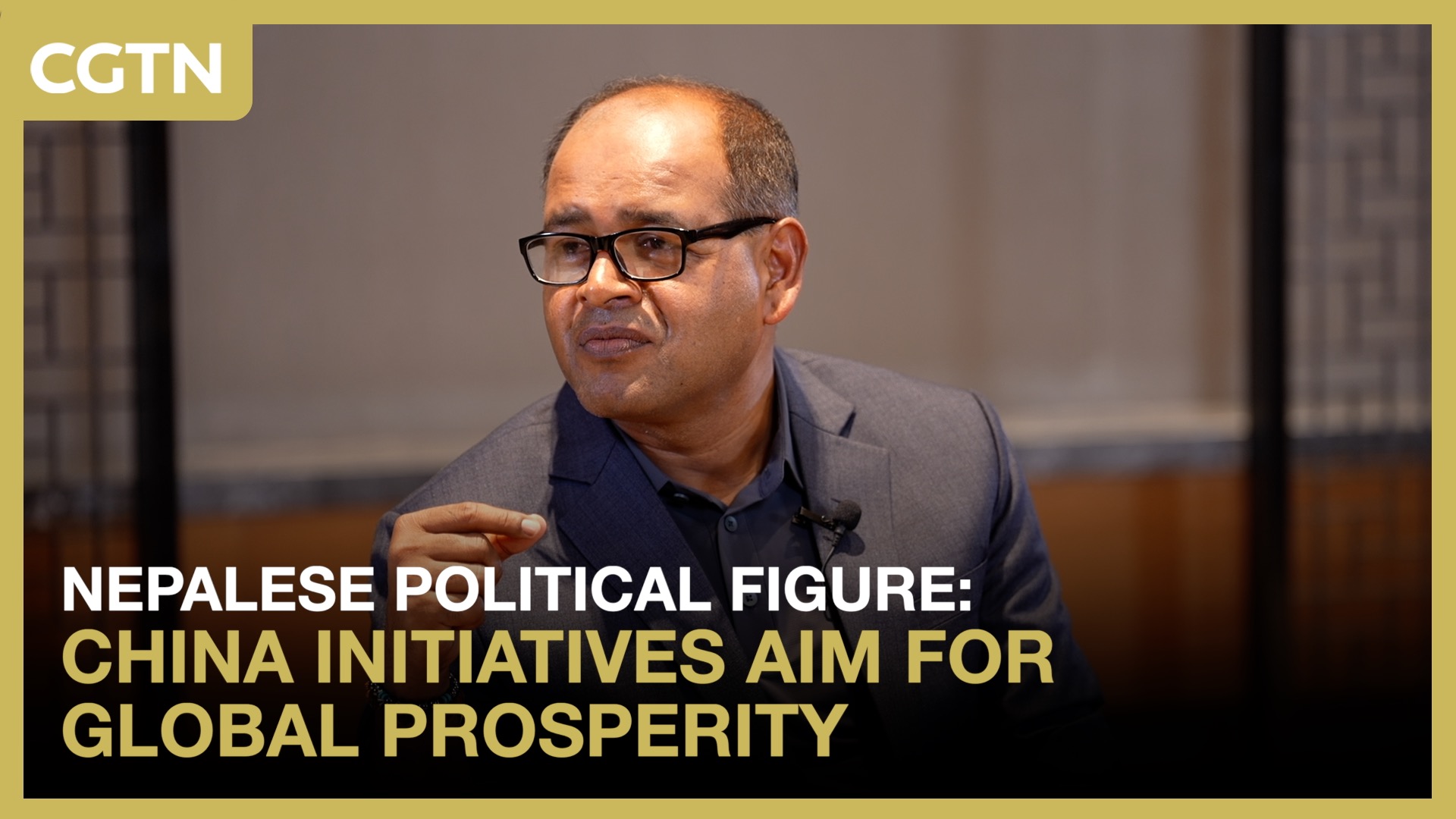 Nepalese political figure: China initiatives aim for global prosperity