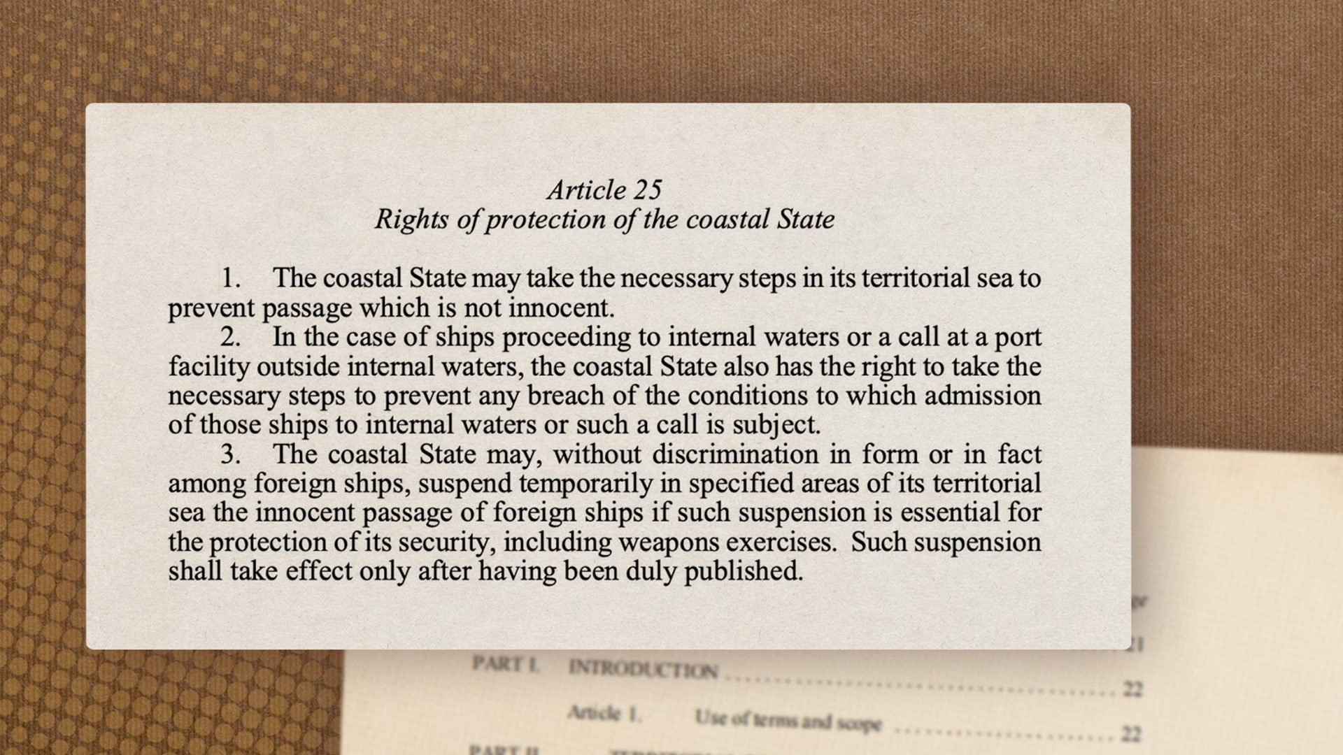UNCLOS guarantees navigational rights in different maritime zones. But the rights are accompanied by limitations. Article 25 provides that 