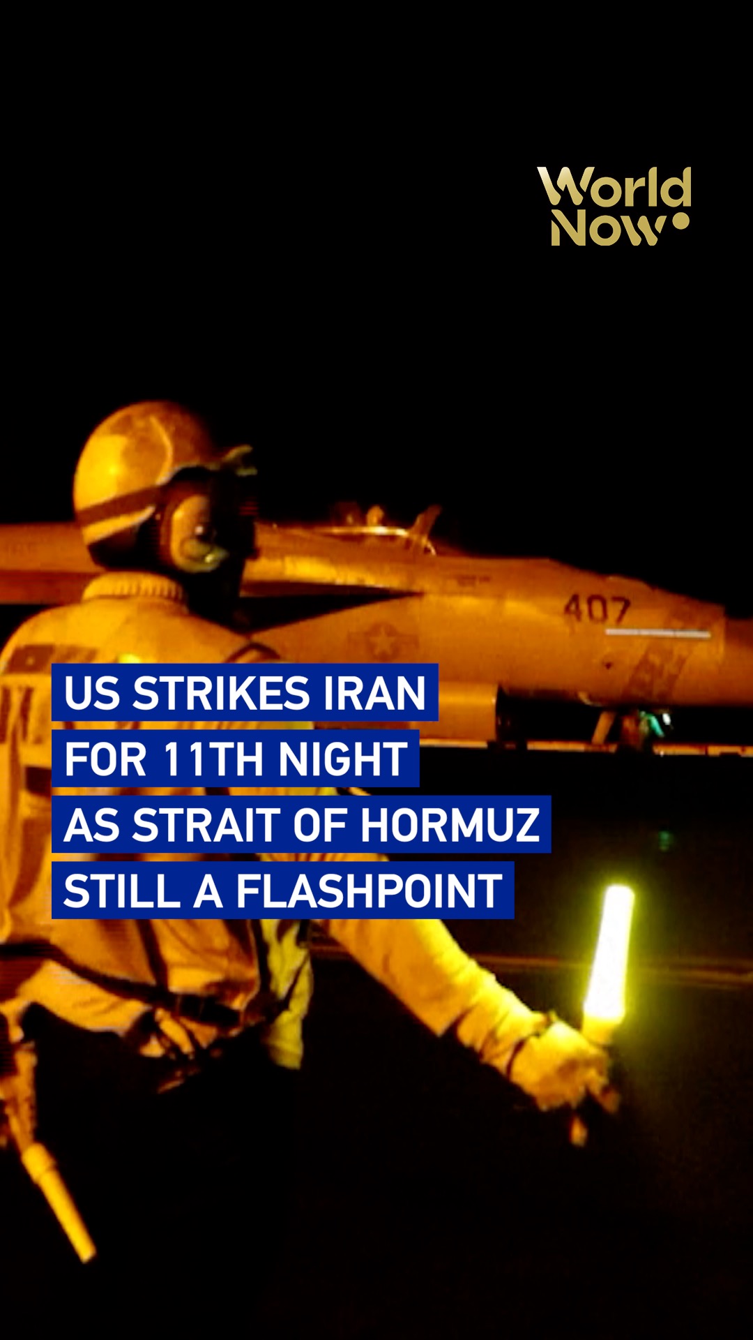 US strikes Iran for 11th night as Strait of Hormuz still a flashpoint