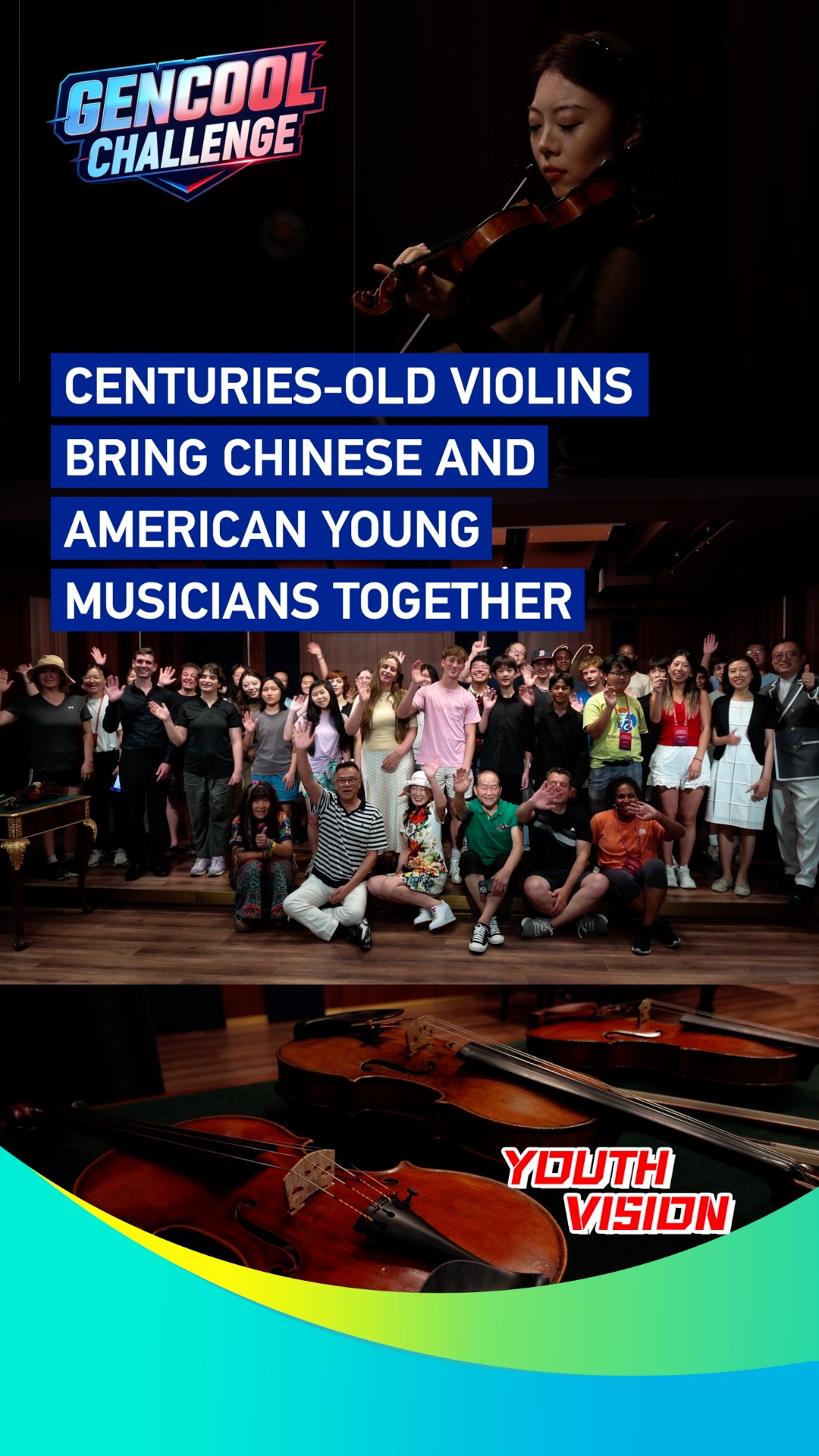 Centuries-old violins bring Chinese and American young musicians together