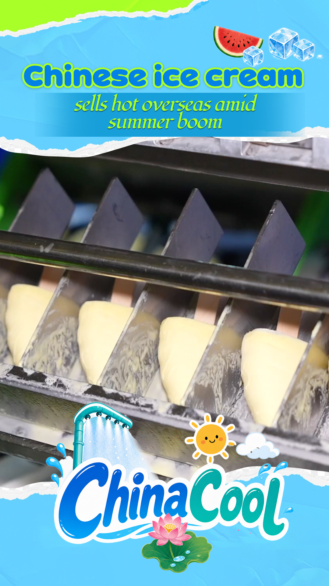 Chinese ice cream sells hot overseas amid summer boom
