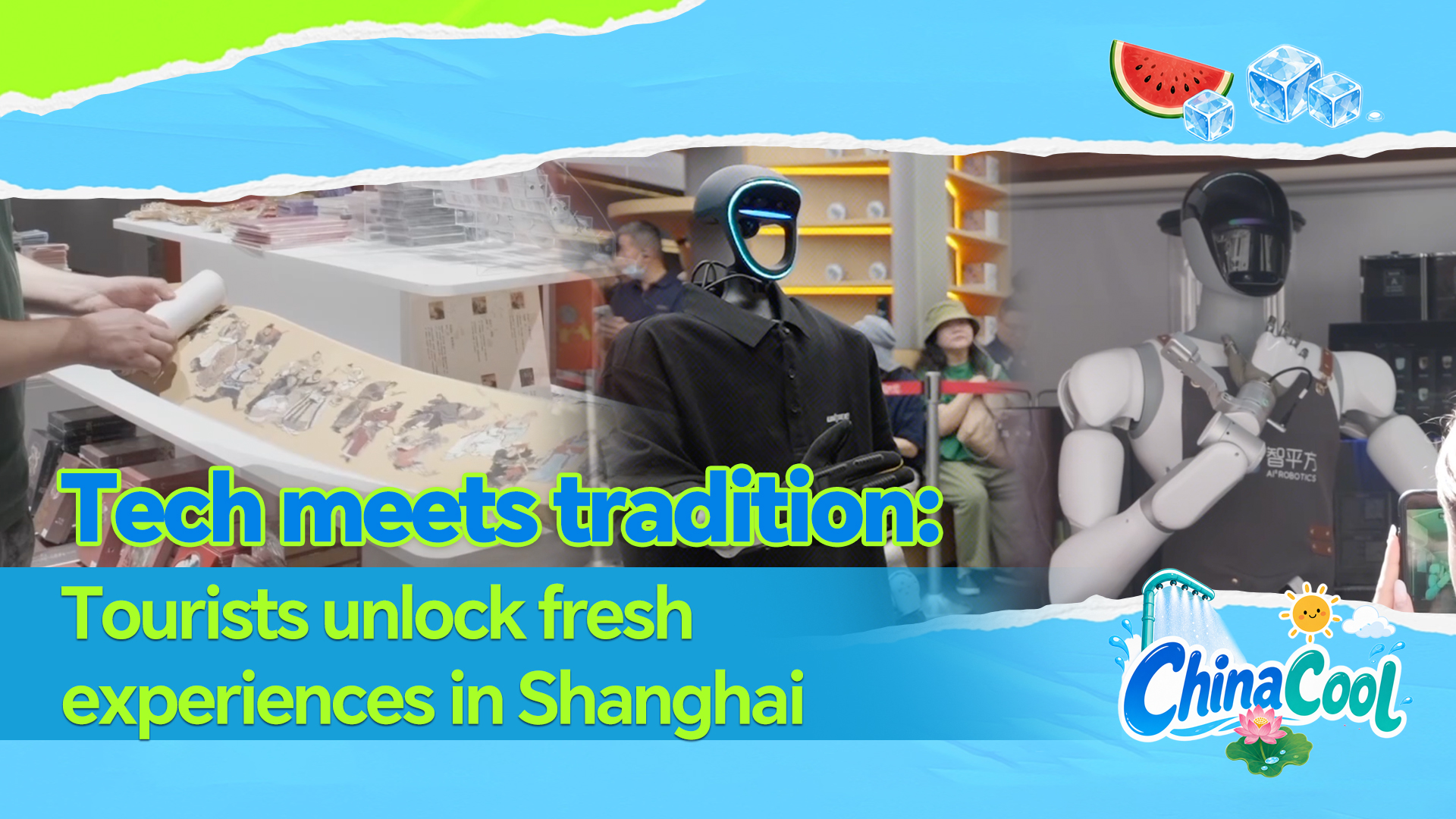  Tech meets tradition: Tourists unlock fresh experiences in Shanghai