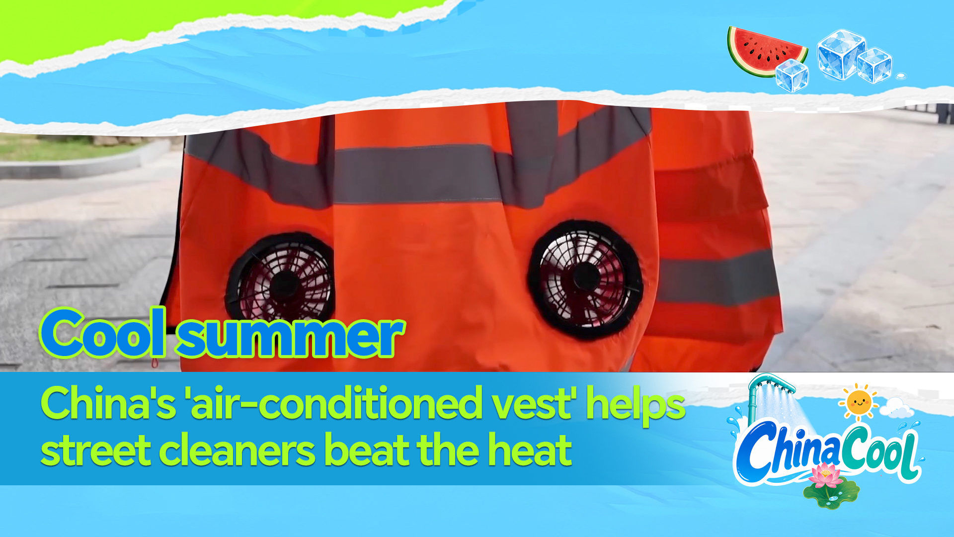 China's 'air-conditioned vest' helps street cleaners beat the heat