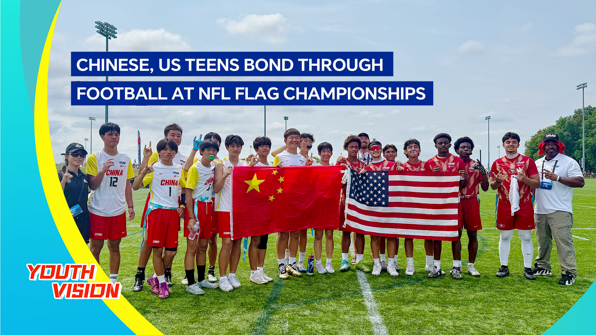 Chinese, US teens bond through football at NFL FLAG Championships