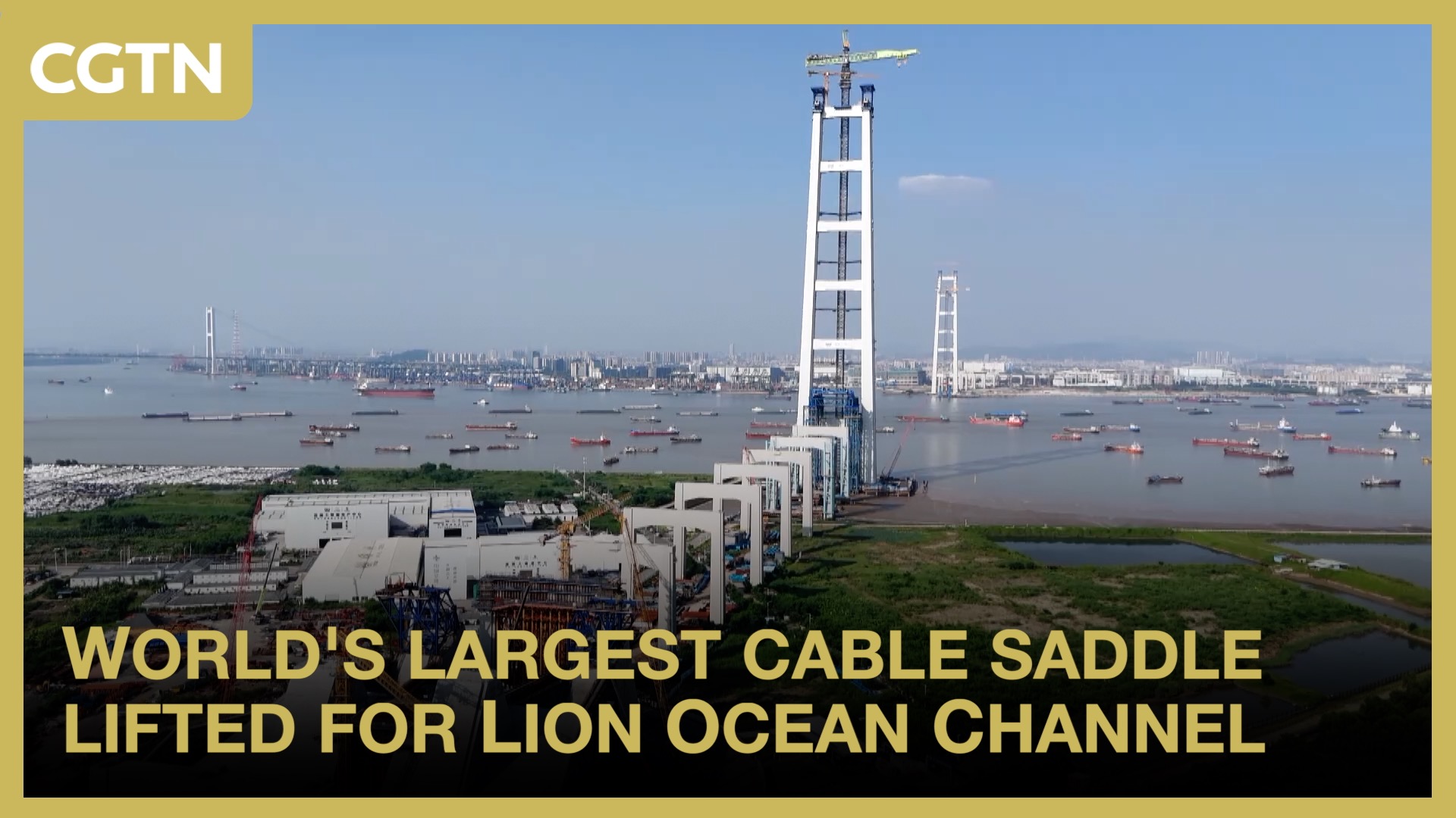 World's largest cable saddle lifted for Lion Ocean Channel