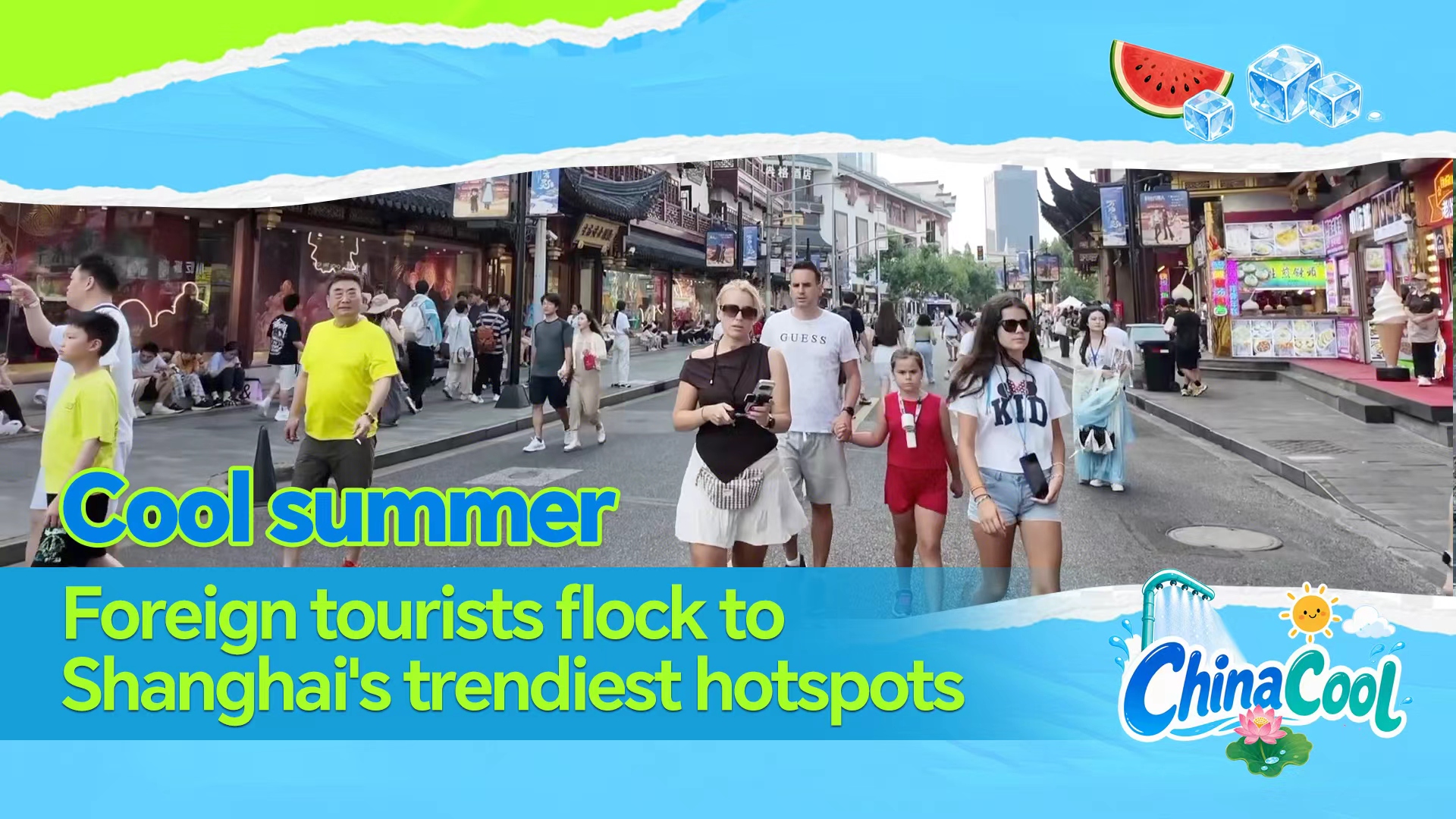 Summer influx: Foreign tourists flock to Shanghai's trendiest hotspots