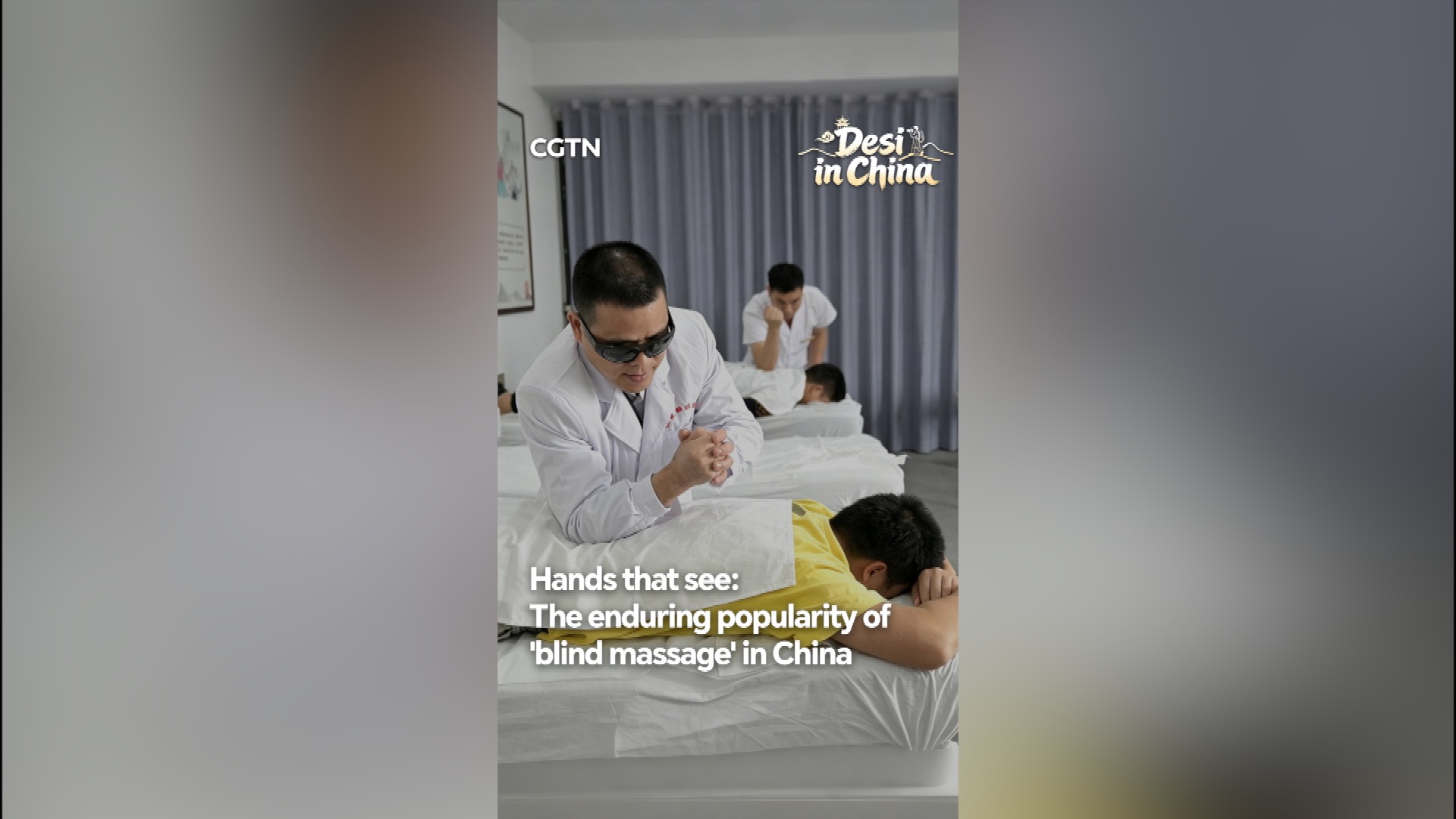 Hands that see: The enduring popularity of 'blind massage' in China