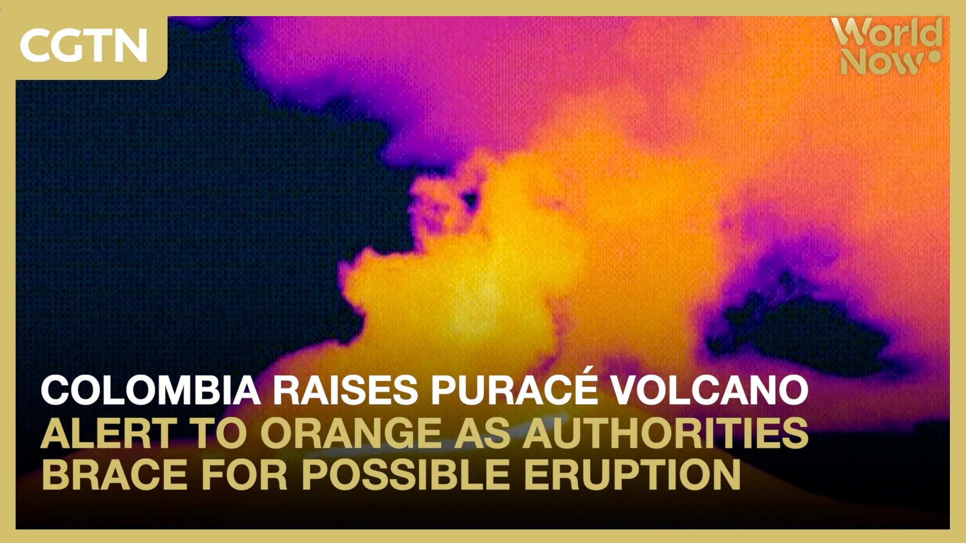 Colombia raises Puracé volcano alert to orange as authorities brace for possible eruption