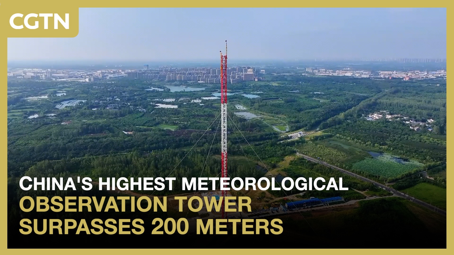 China's highest meteorological observation tower surpasses 200 meters