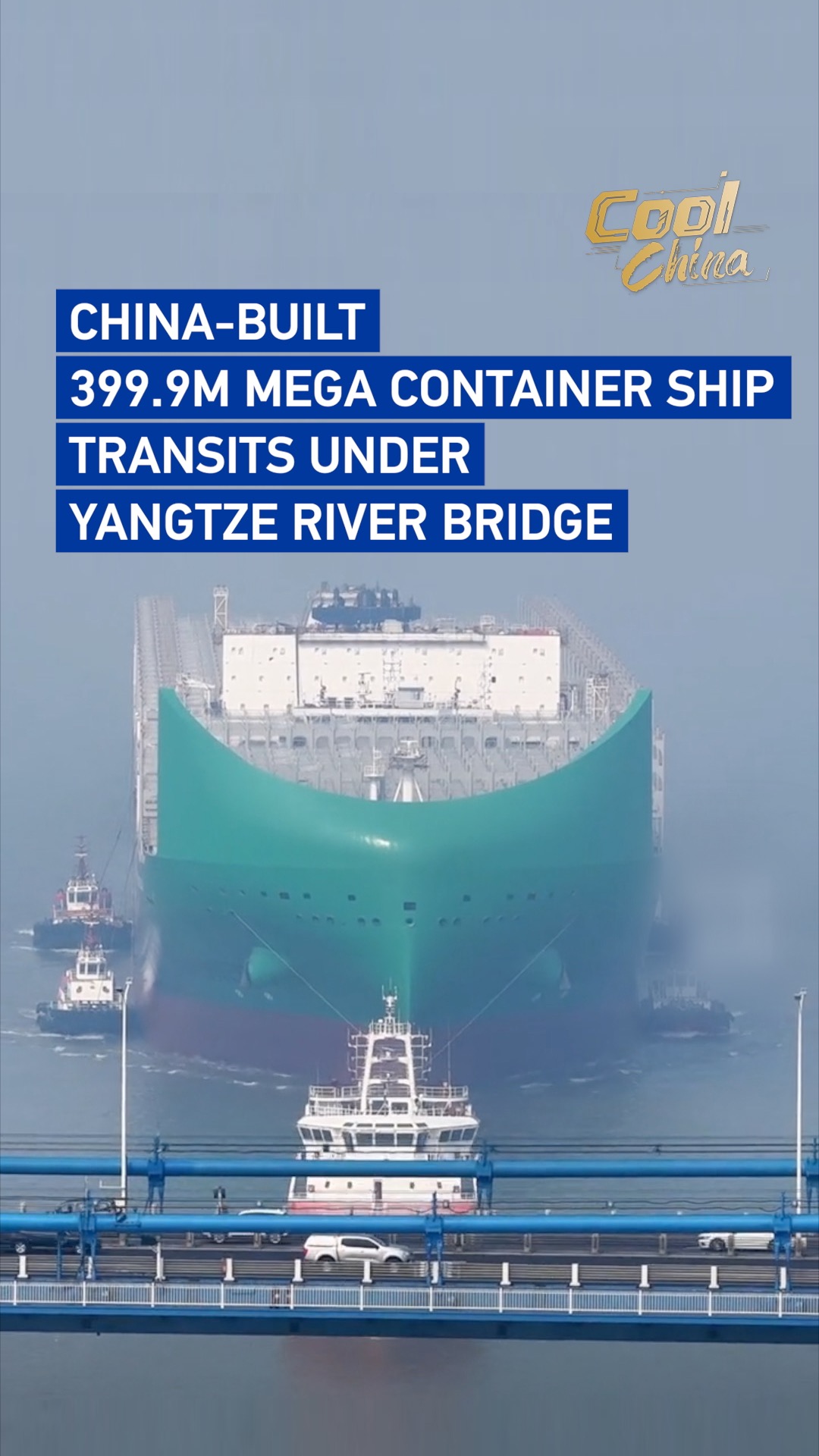 China-built 399.9 meter mega container ship transits under Yangtze River bridge