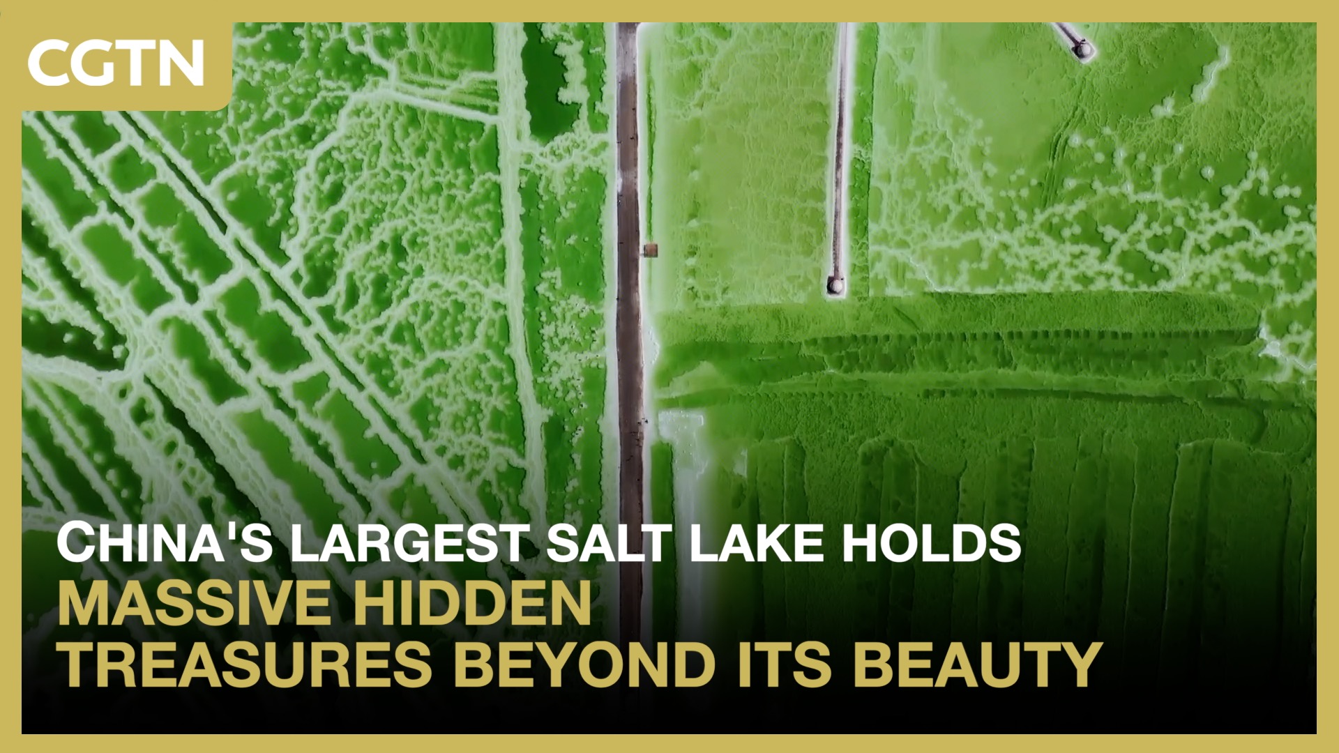 China's largest salt lake holds massive hidden treasures beyond its beauty