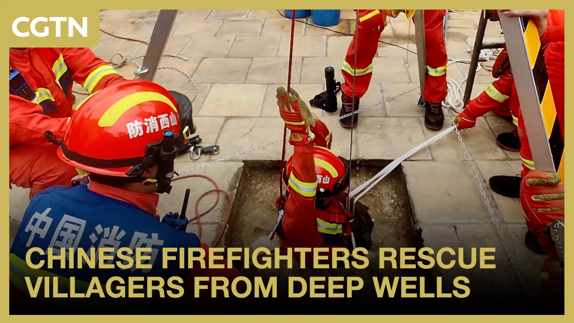 Chinese firefighters rescue villagers from deep wells