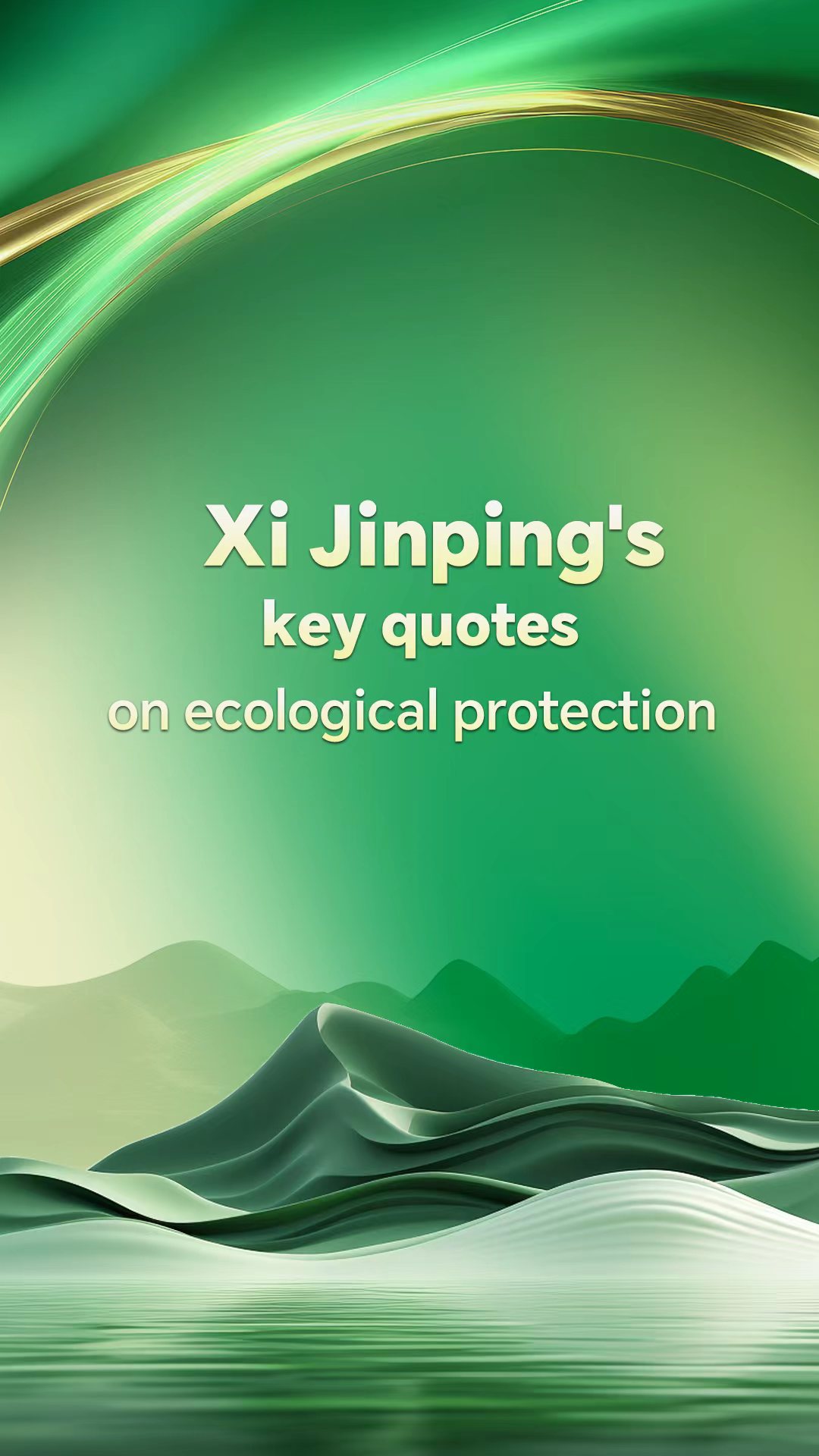 President Xi Jinping's key quotes on ecological protection