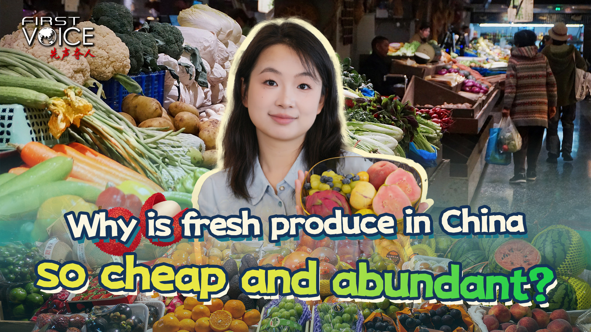 Why is fresh produce in China so cheap and abundant?