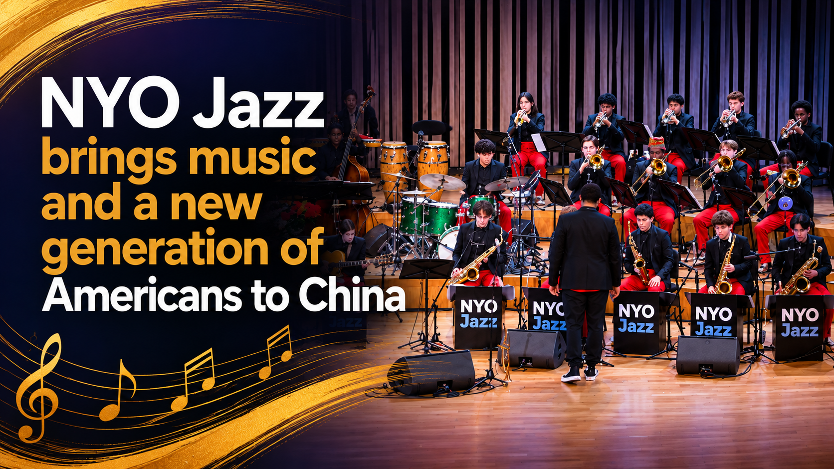 NYO Jazz brings music and a new generation of Americans to China