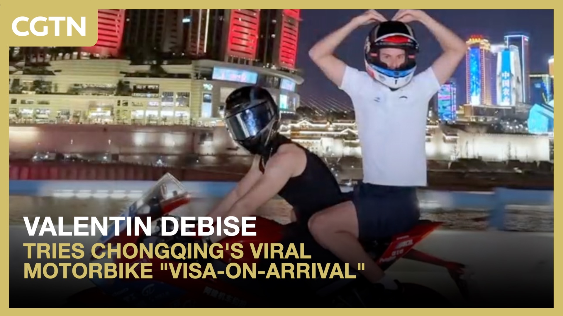 Valentin Debise tries Chongqing's viral motorbike 'visa-on-arrival'