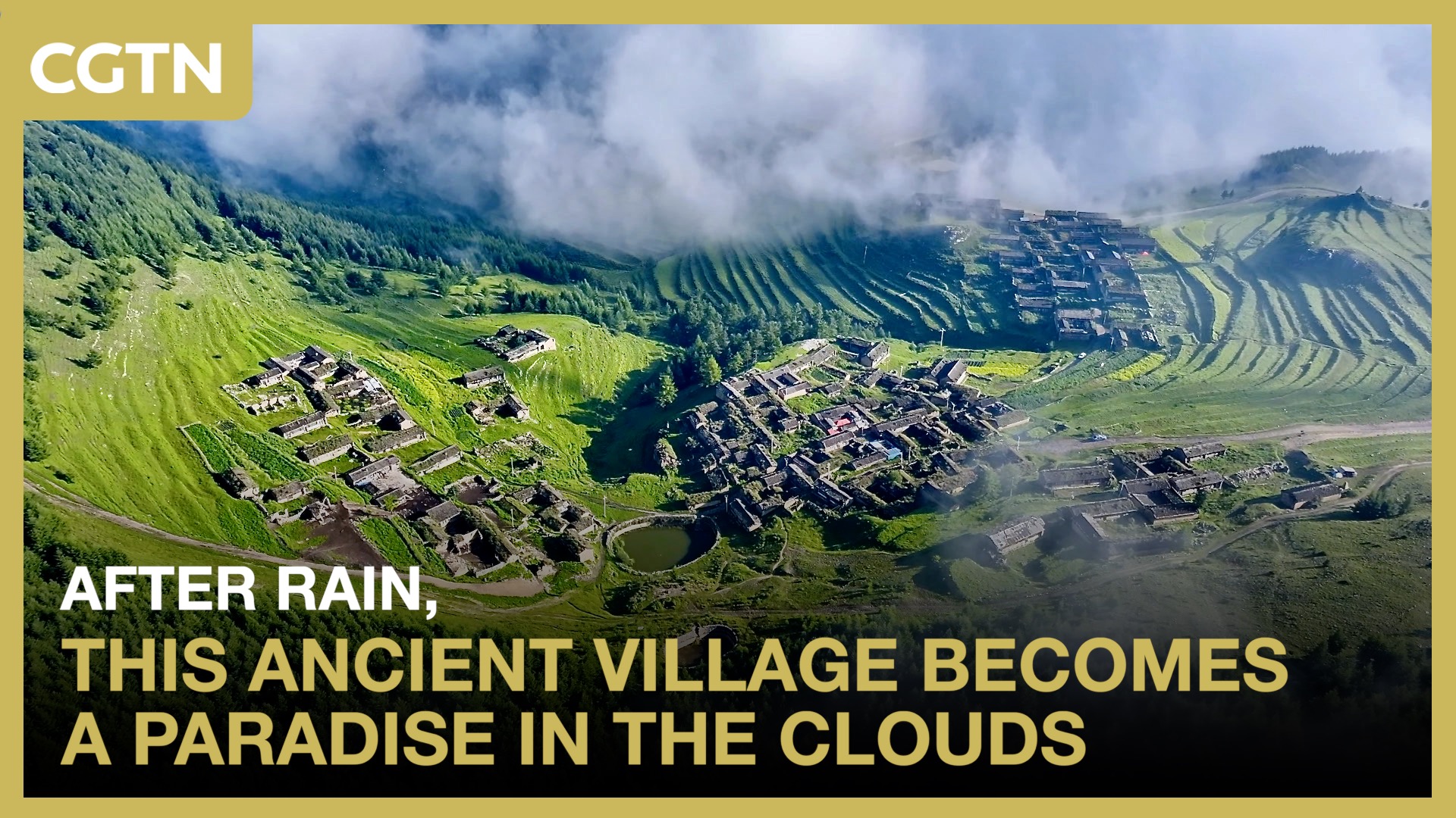 After rain, this ancient village becomes a paradise in the clouds