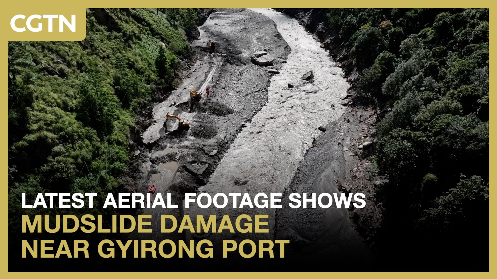 Latest aerial footage shows mudslide damage near Gyirong Port