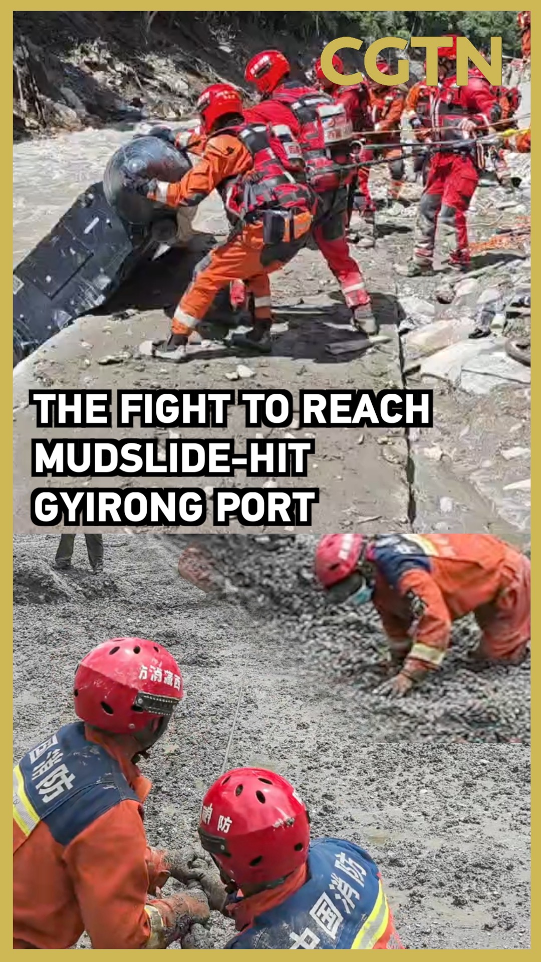 Through mud and ruins: The fight to reach mudslide-hit Gyirong Port