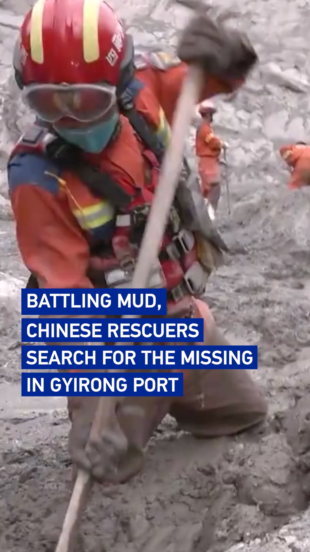 Battling mud, Chinese rescuers search for the missing in Gyirong Port