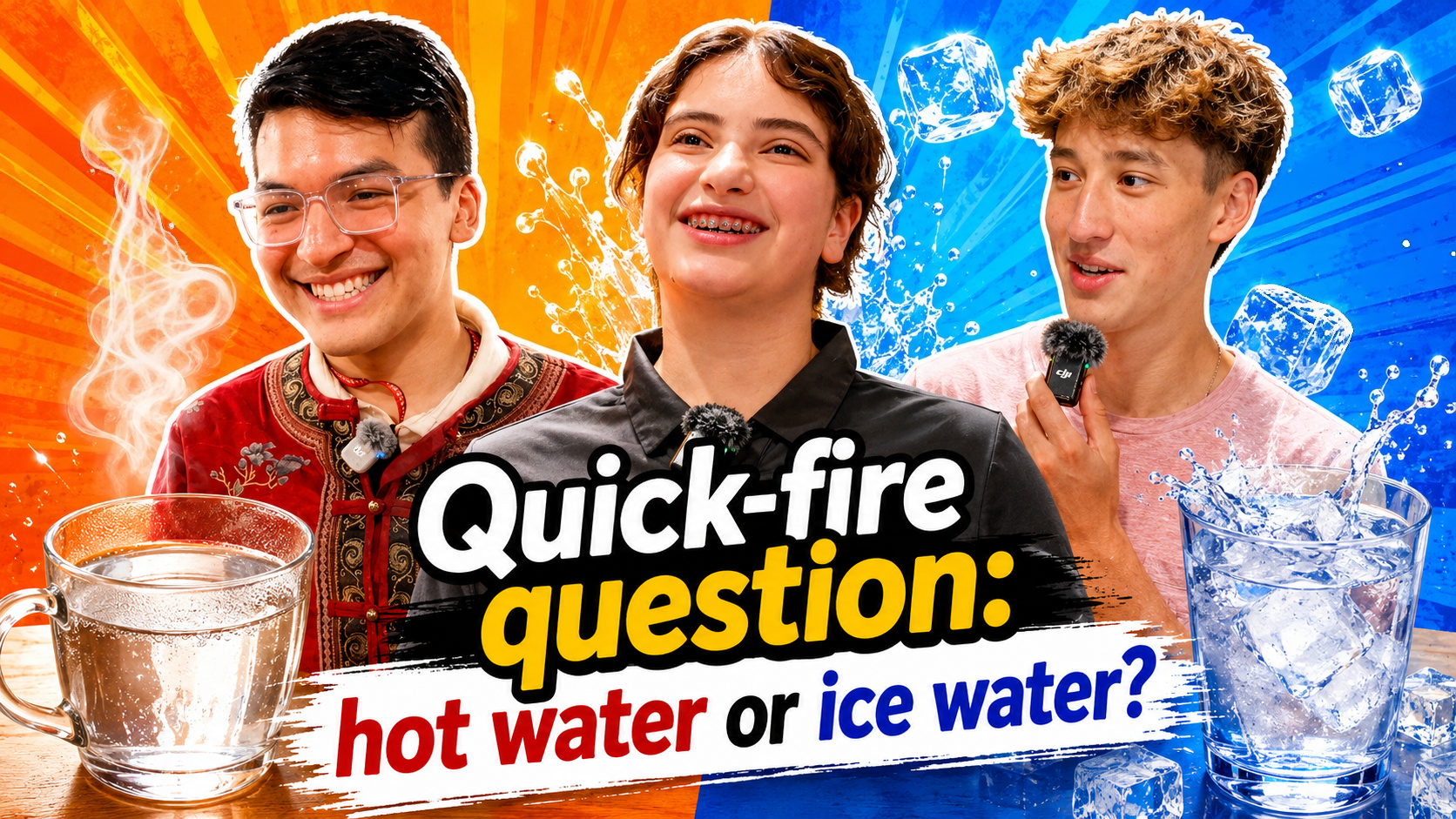 Quick-fire question: hot water or ice water?