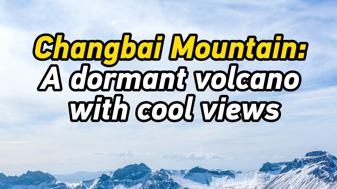 Changbai Mountain: A dormant volcano with cool views