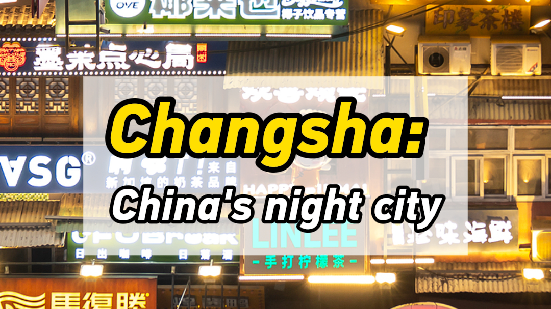 Changsha: China's night city