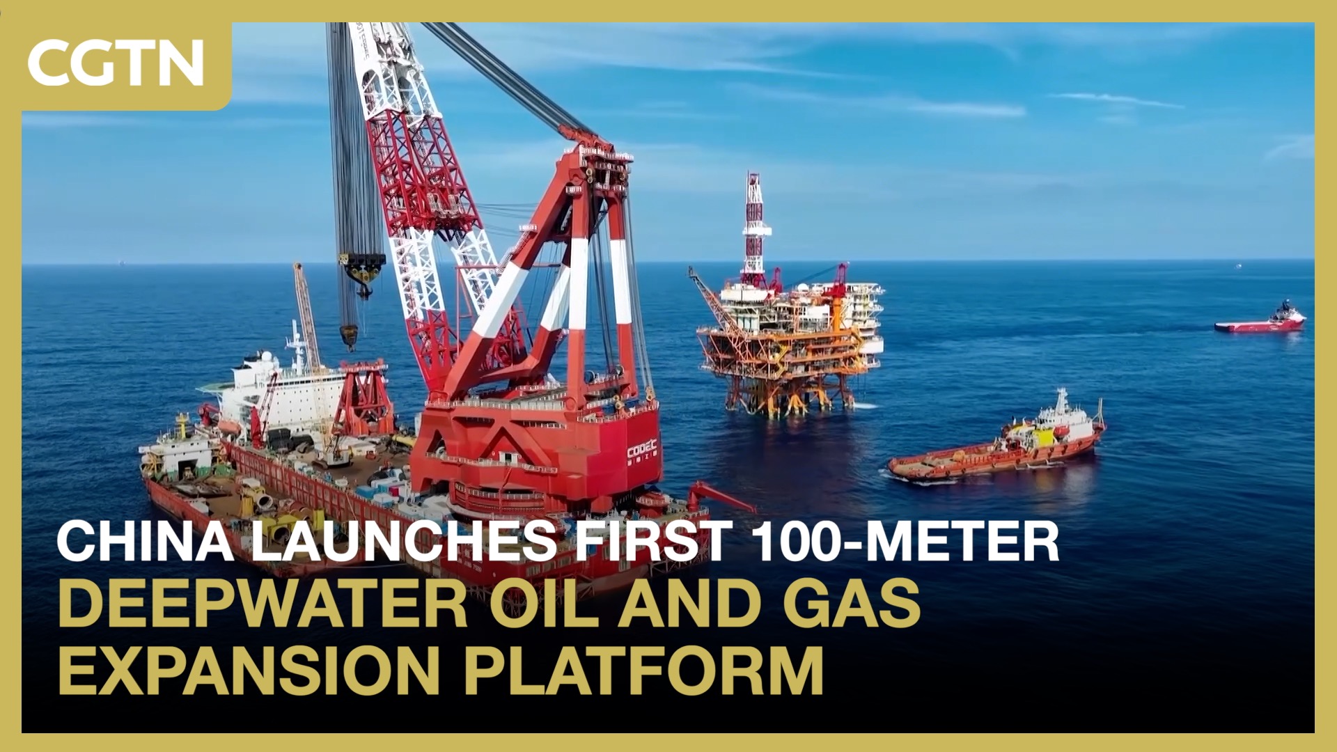 China launches first 100m deepwater oil and gas expansion platform