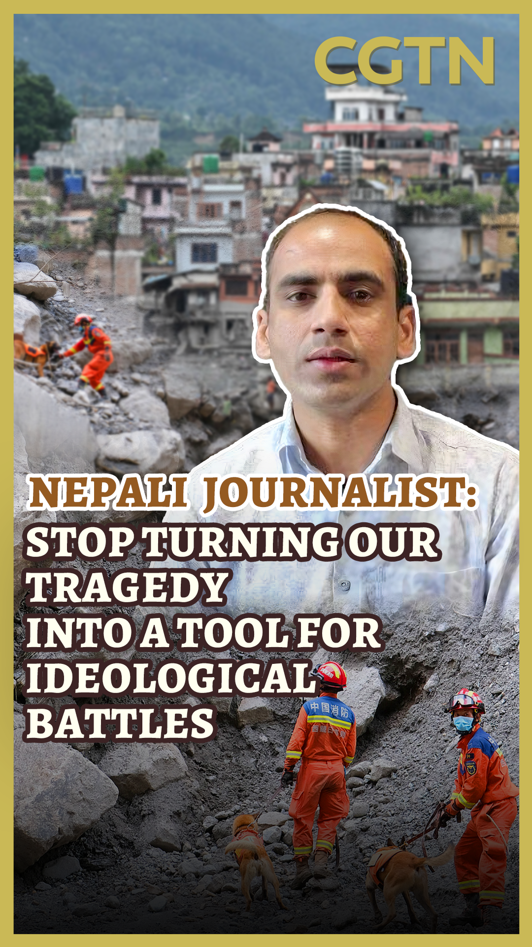 Nepali journalist: Don't turn our tragedy into an ideological tool