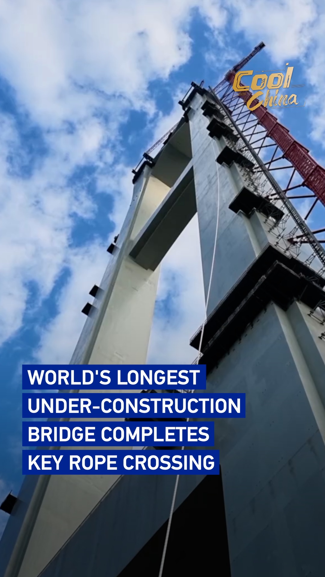 World's longest under-construction bridge completes key rope crossing