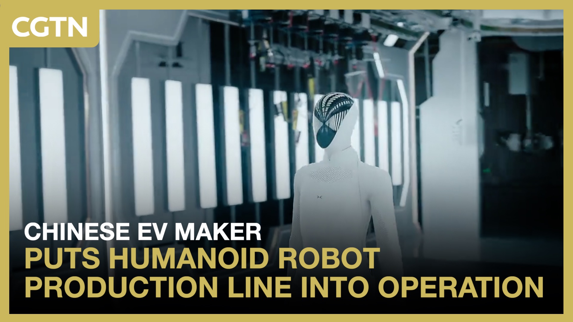 Chinese EV maker puts humanoid robot production line into operation
