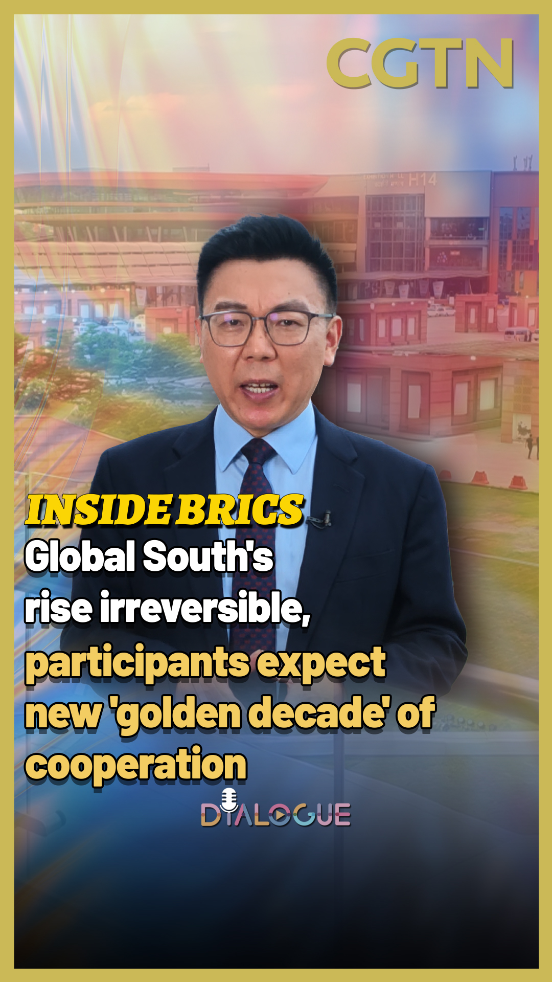 Inside BRICS: Global South's rise irreversible, participants expect new 'golden decade' of cooperation 