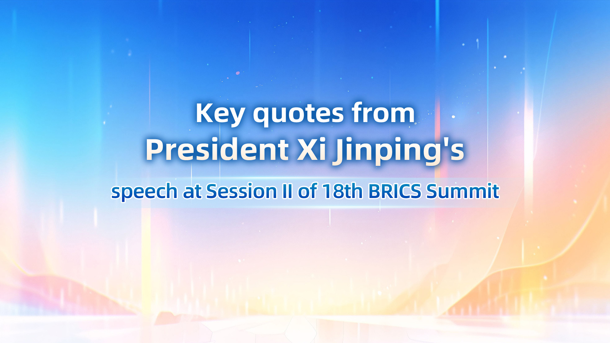 Key quotes from Xi Jinping's speech at Session II of 18th BRICS Summit