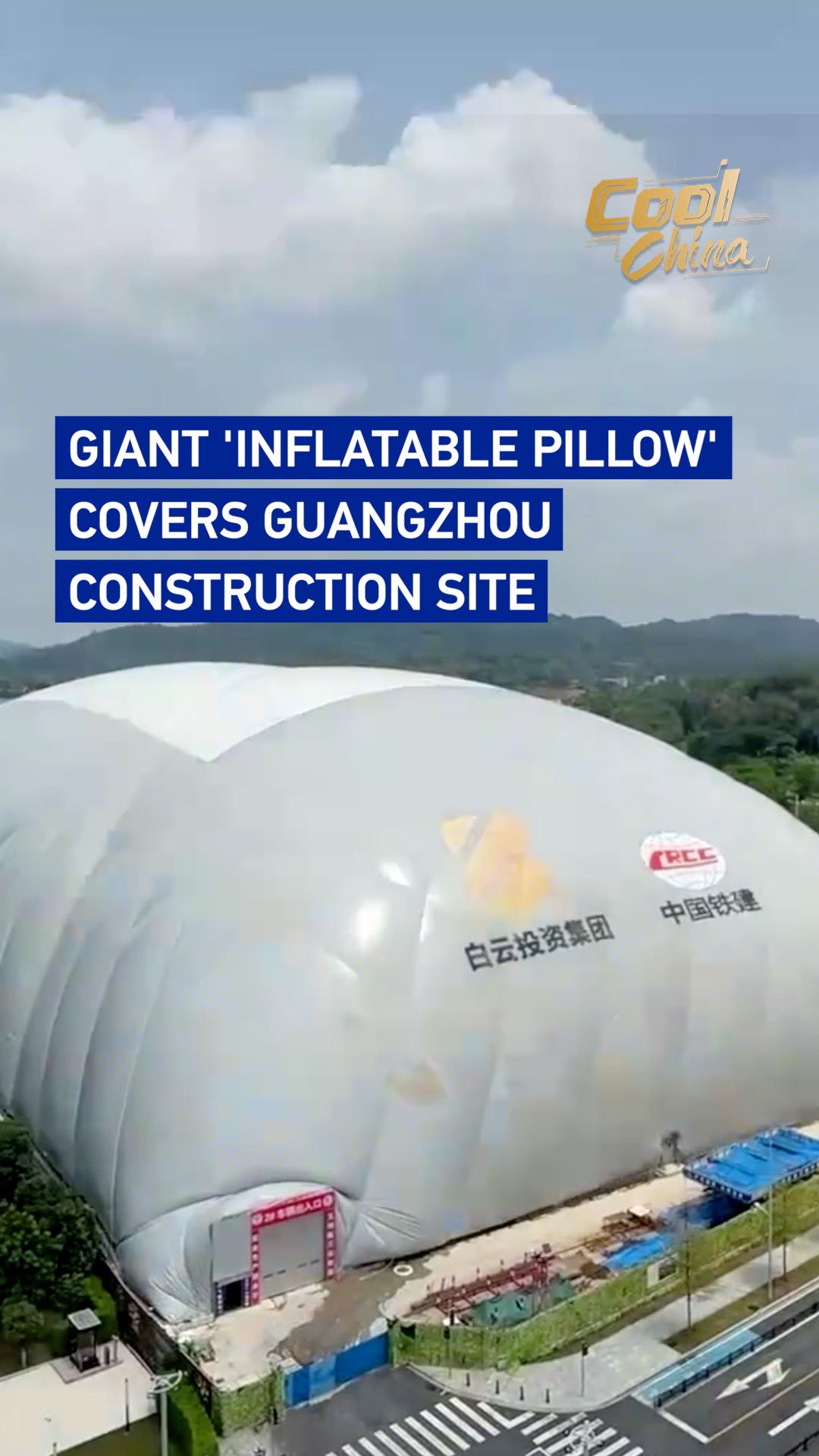 Giant 'inflatable pillow' covers Guangzhou construction site