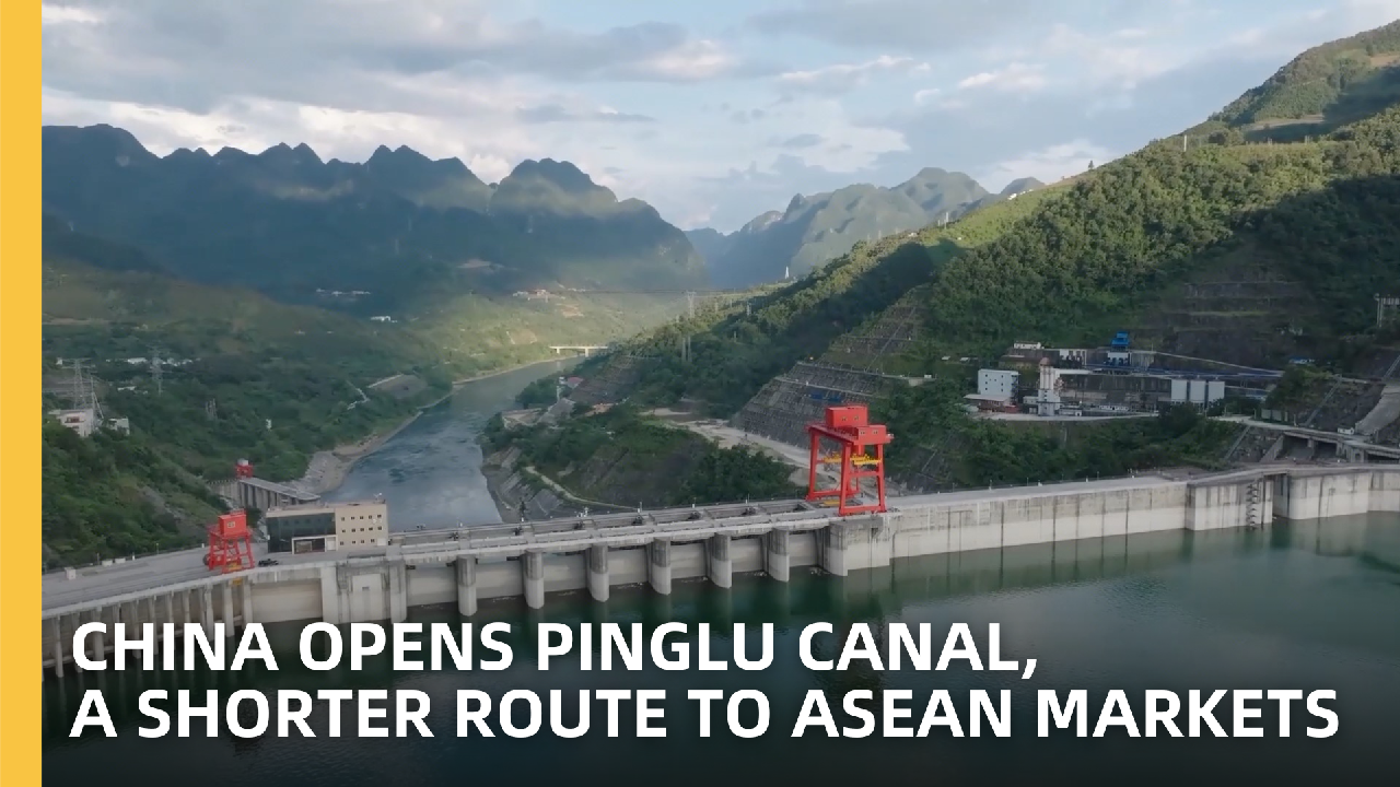 China opens Pinglu Canal, a shorter route to ASEAN markets