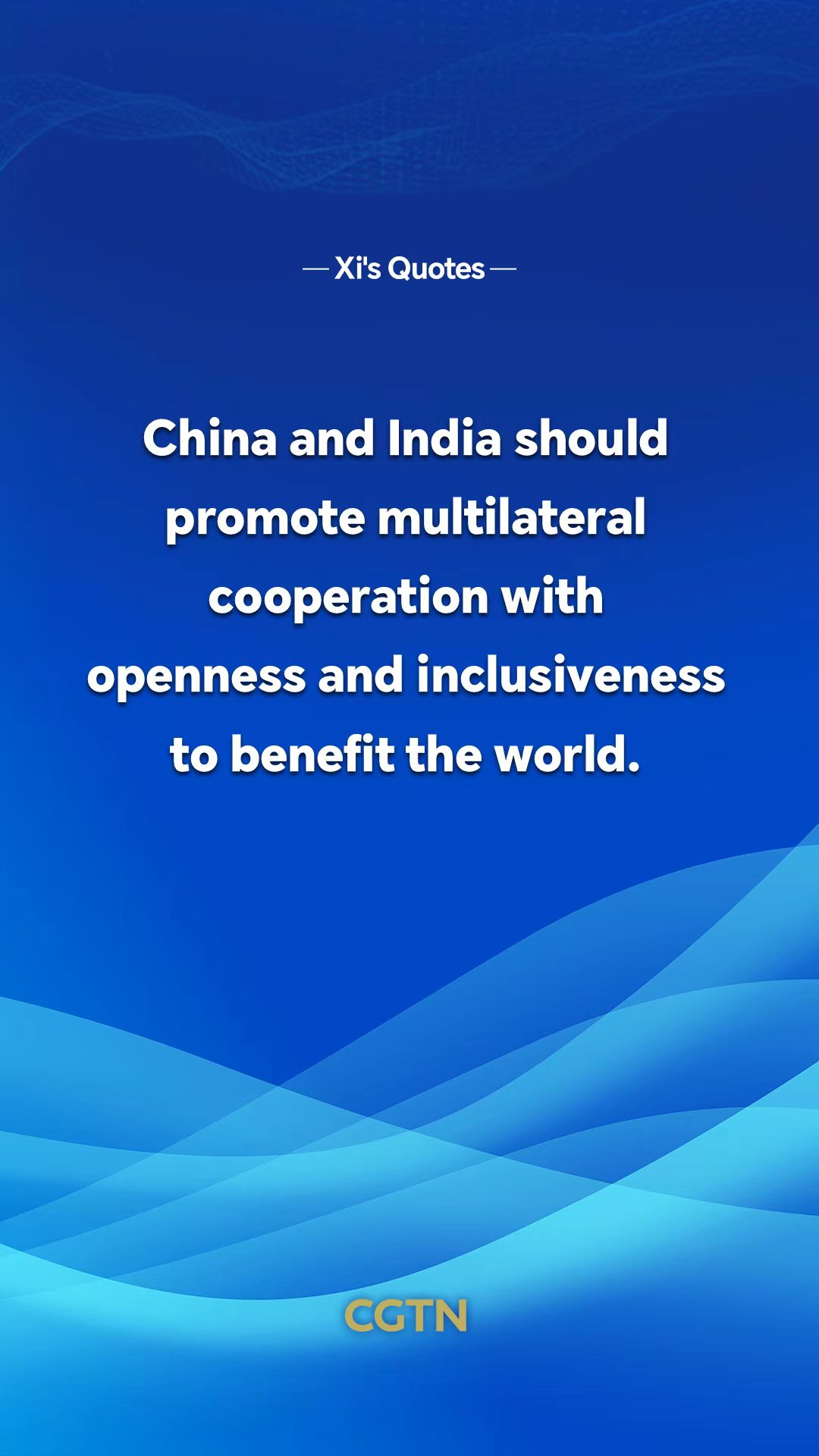 Key quotes from President Xi Jinping's remarks in meeting with Indian Prime Minister Narendra Modi