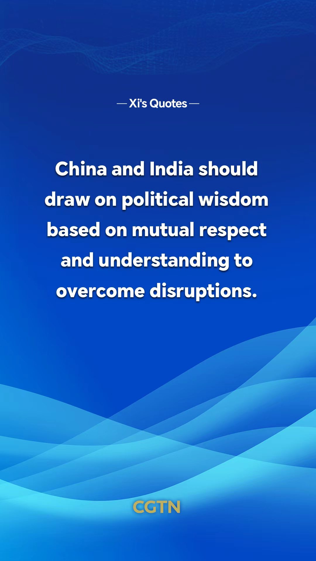 Key quotes from President Xi Jinping's remarks in meeting with Indian Prime Minister Narendra Modi